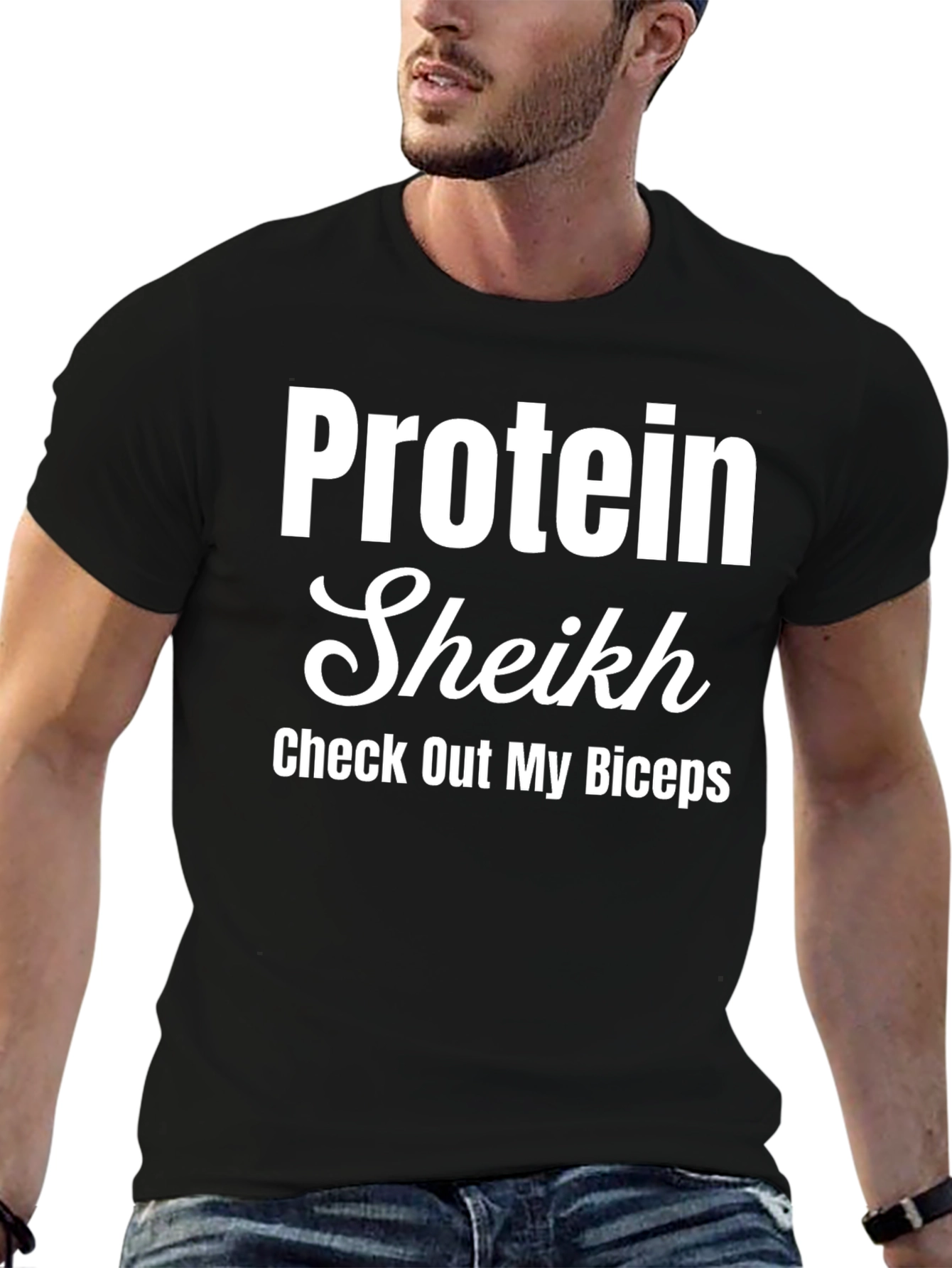 Protein Sheikh T-Shirt - Check Out My Biceps!