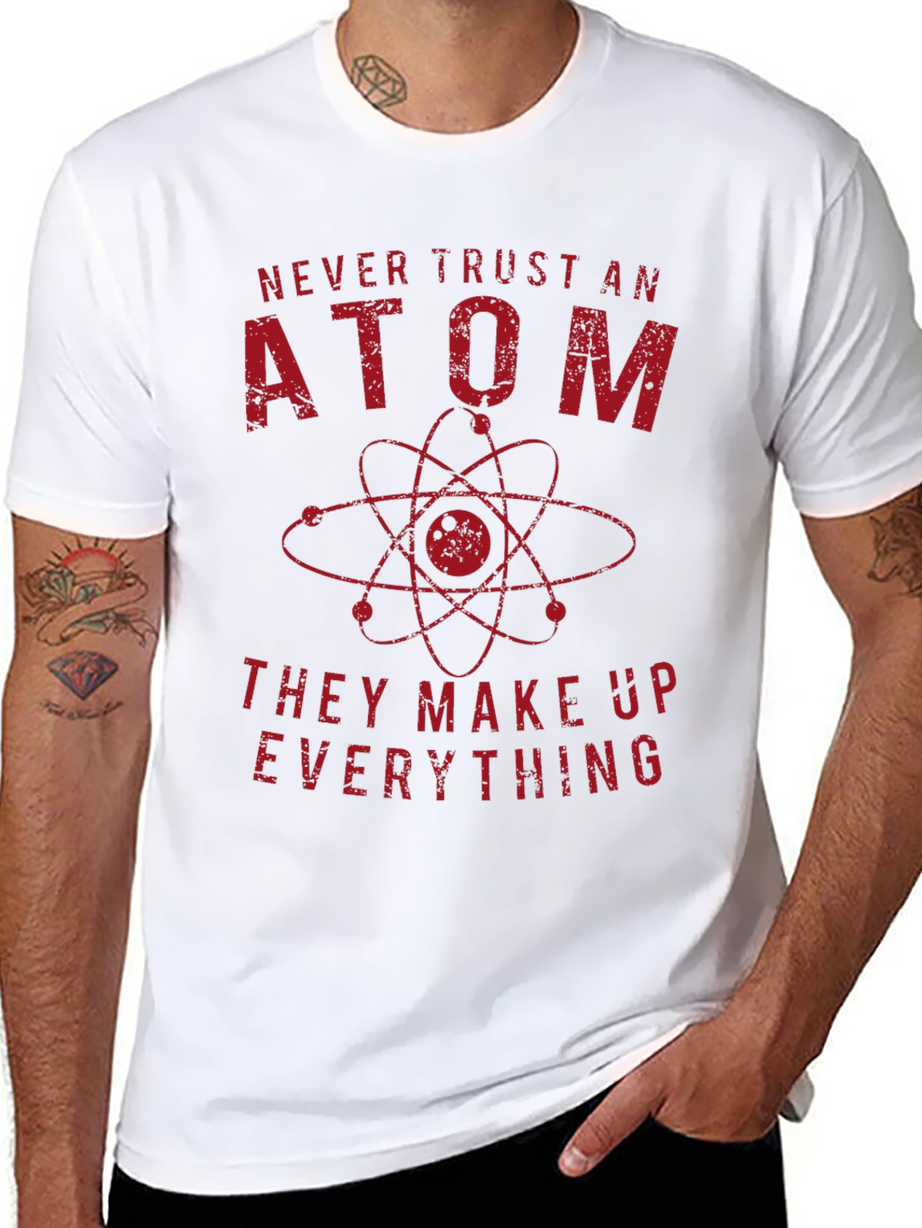 Never Trust An Atom Science T-Shirt