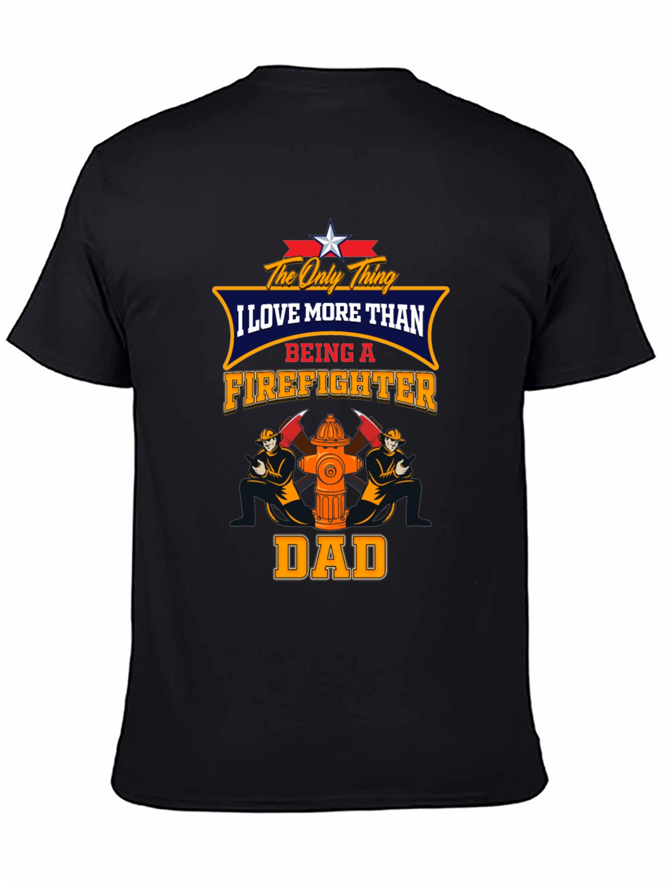 Firefighter Dad Graphic T-Shirt