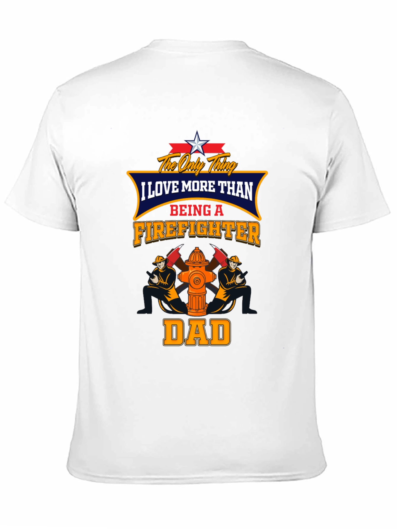 Firefighter Dad Graphic T-Shirt