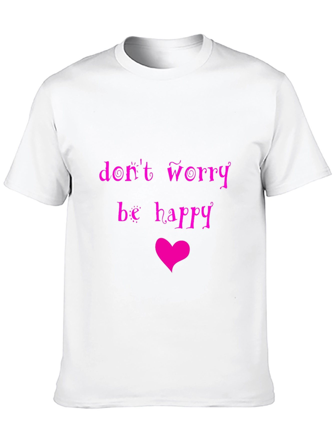 Dont Worry Be Happy Graphic Tee