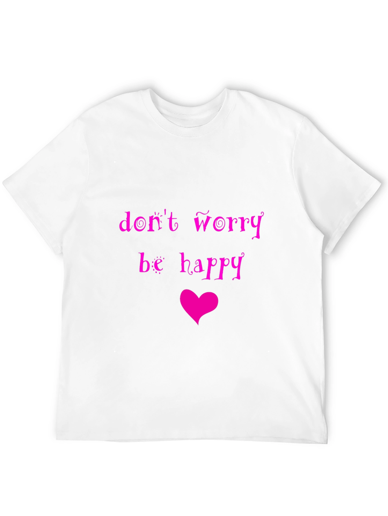 Dont Worry Be Happy Graphic Tee