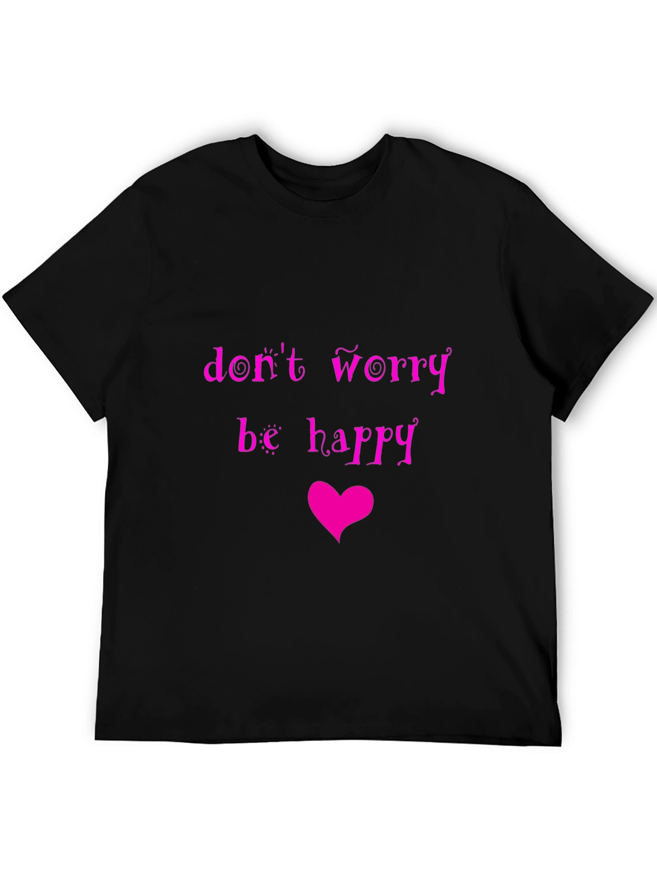 Dont Worry Be Happy Graphic Tee