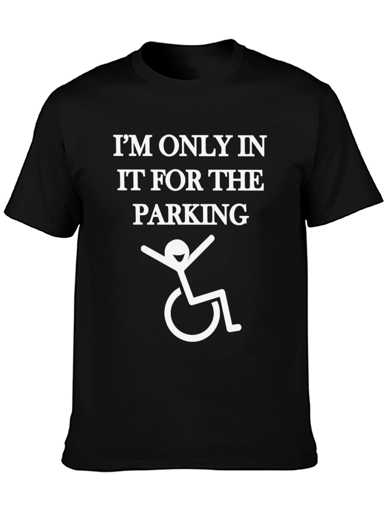 Funny Disability Parking T-Shirt