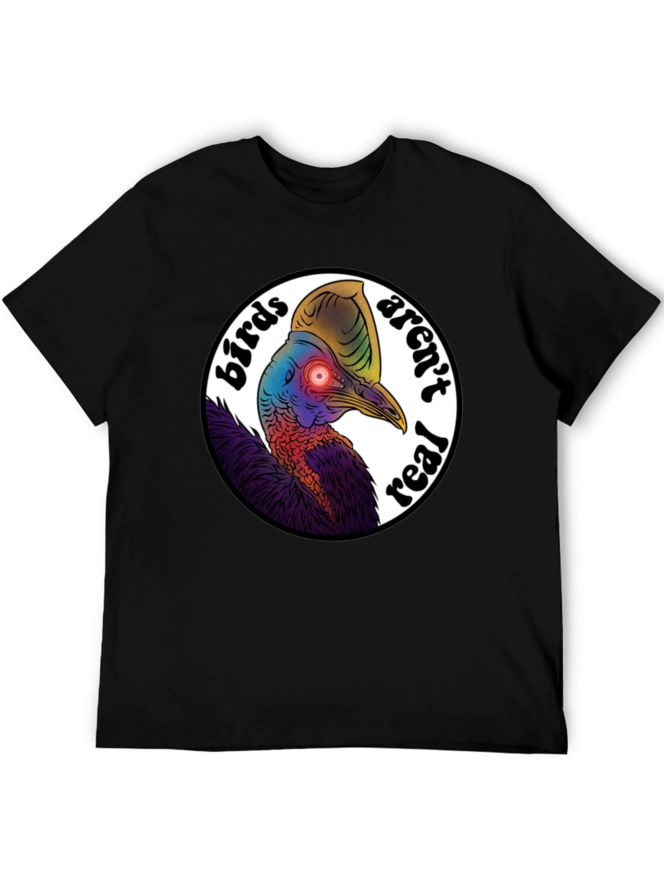 Birds Arent Real Cassowary T-Shirt Conspiracy Funny