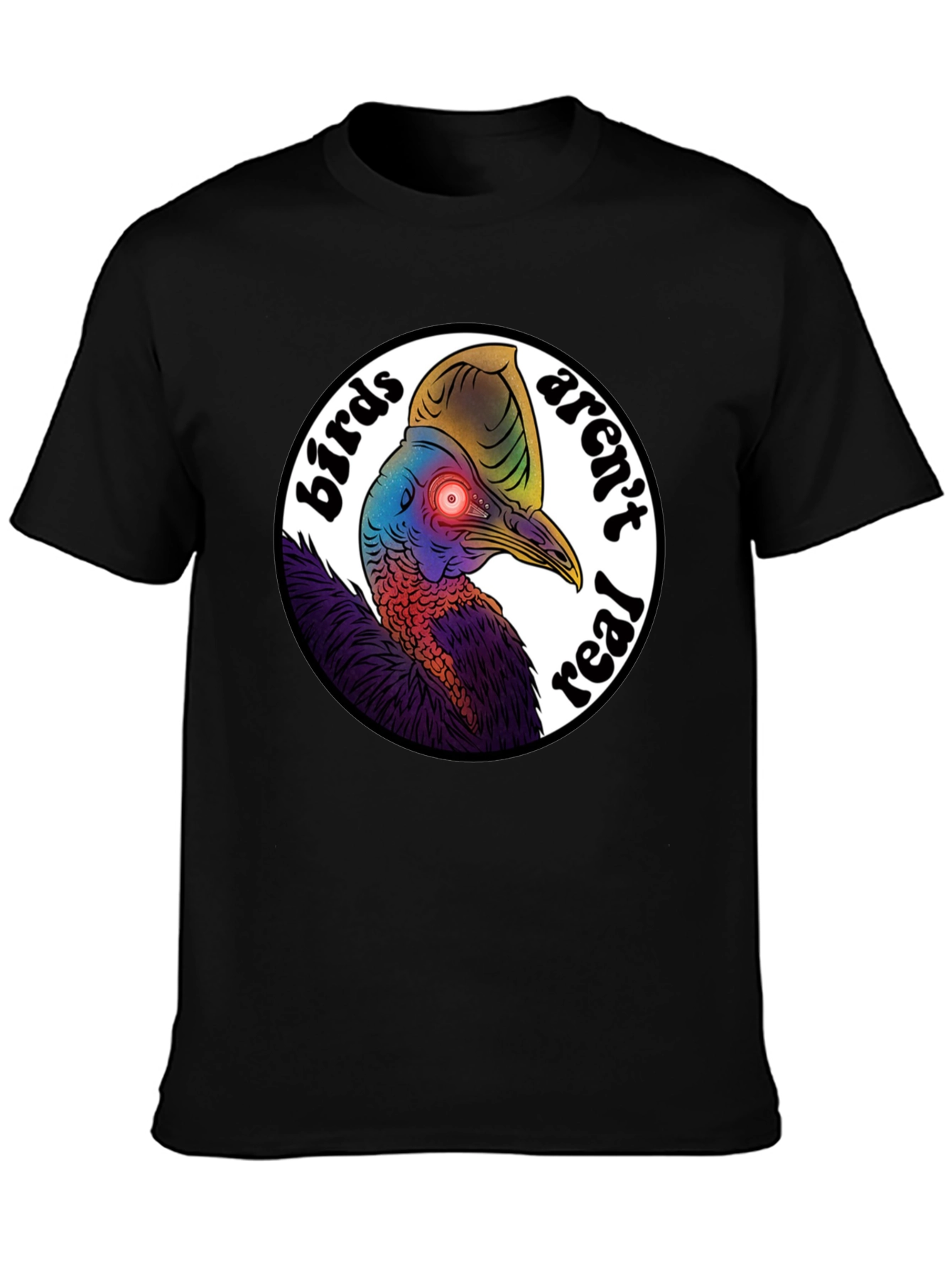 Birds Arent Real Cassowary T-Shirt Conspiracy Funny