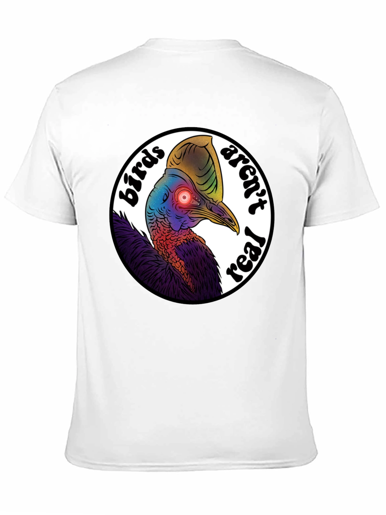 Birds Arent Real Cassowary T-Shirt Conspiracy Funny