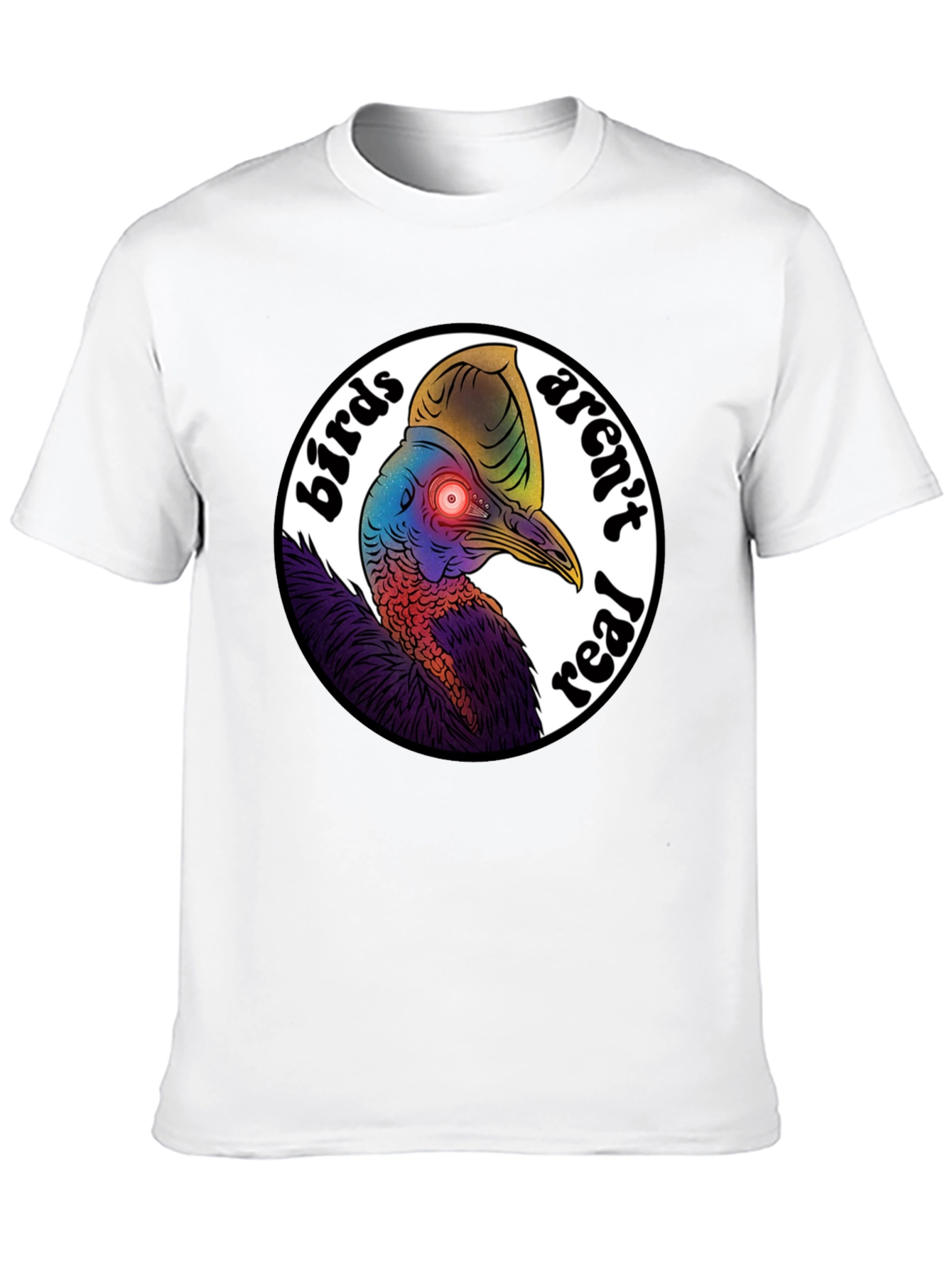 Birds Arent Real Cassowary T-Shirt Conspiracy Funny