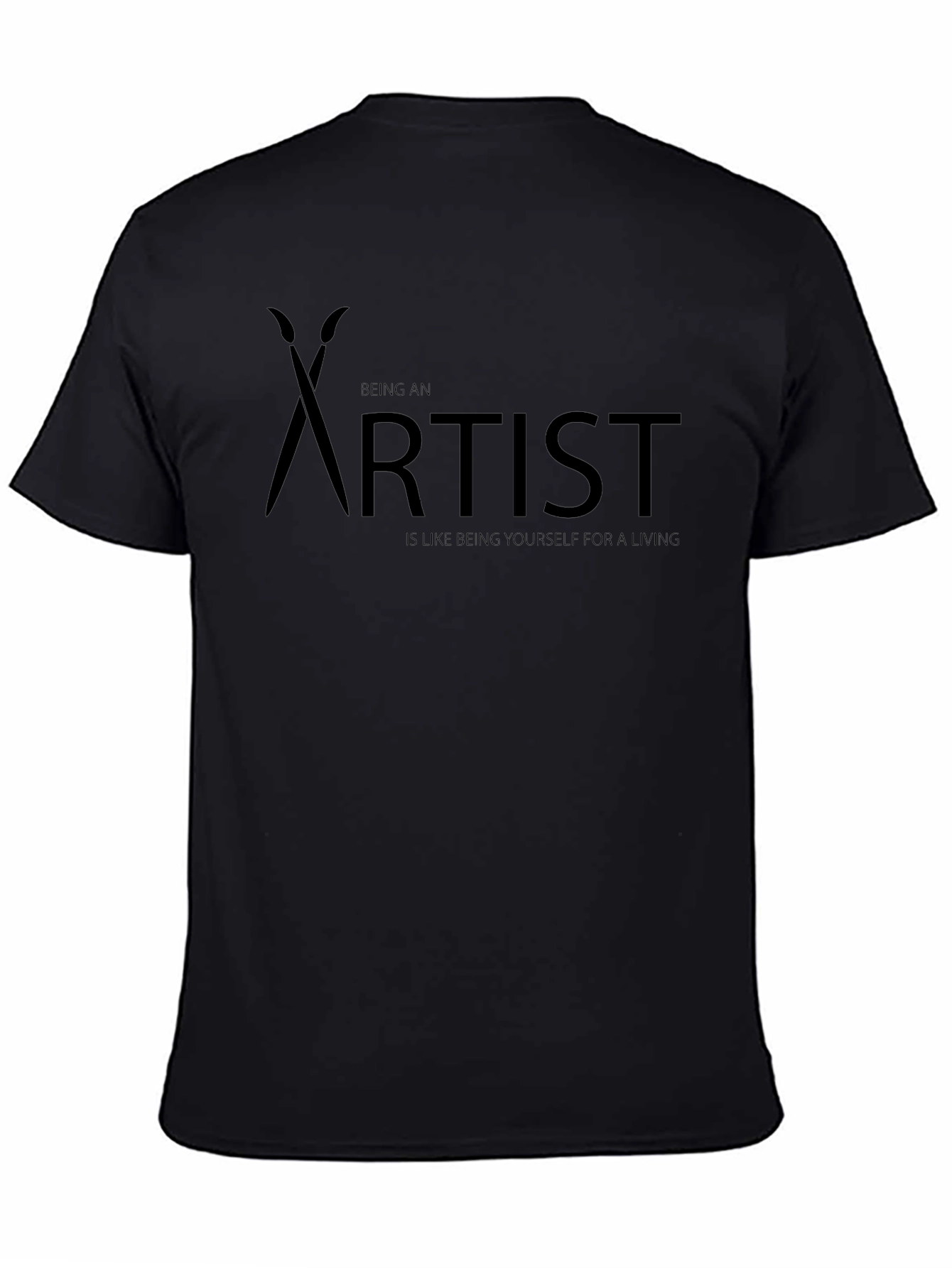 Artist T-Shirt - Being an Artist