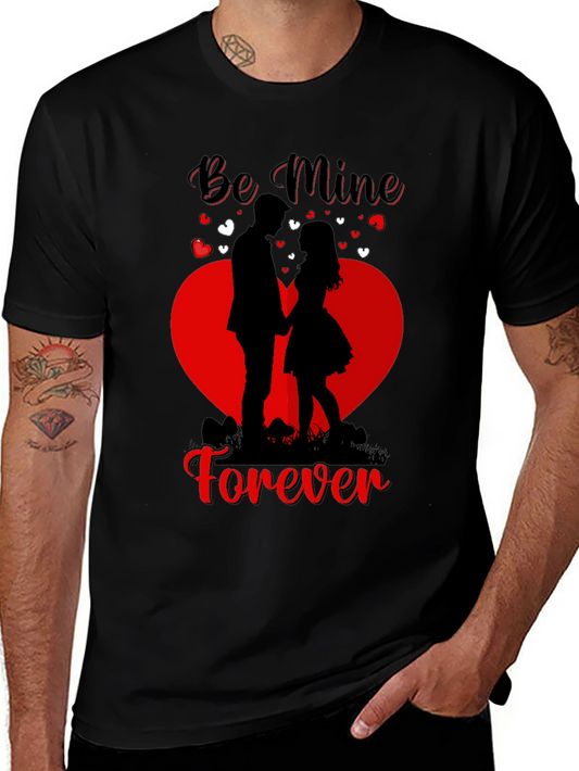 Be Mine Forever Valentines Day T-Shirt