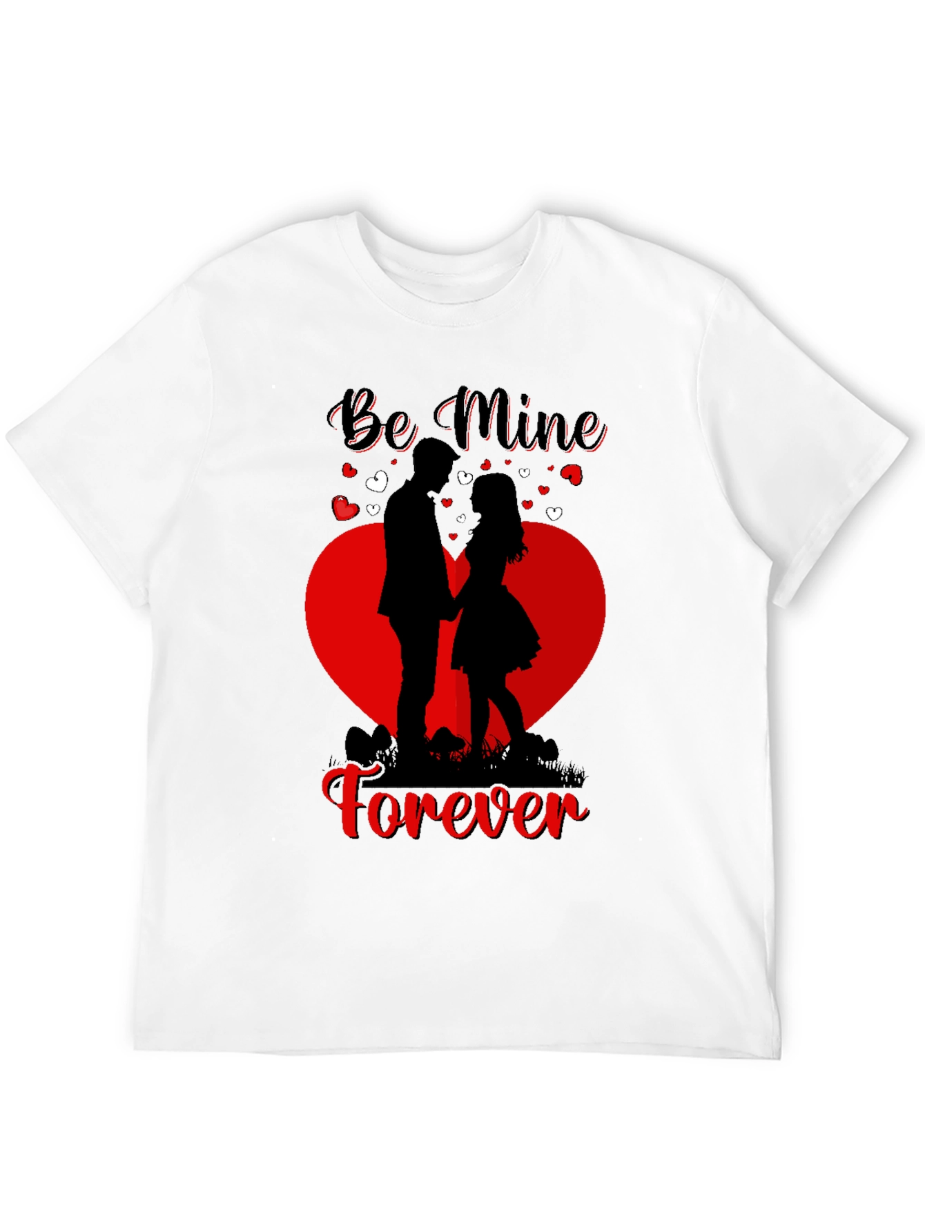 Be Mine Forever Valentines Day T-Shirt