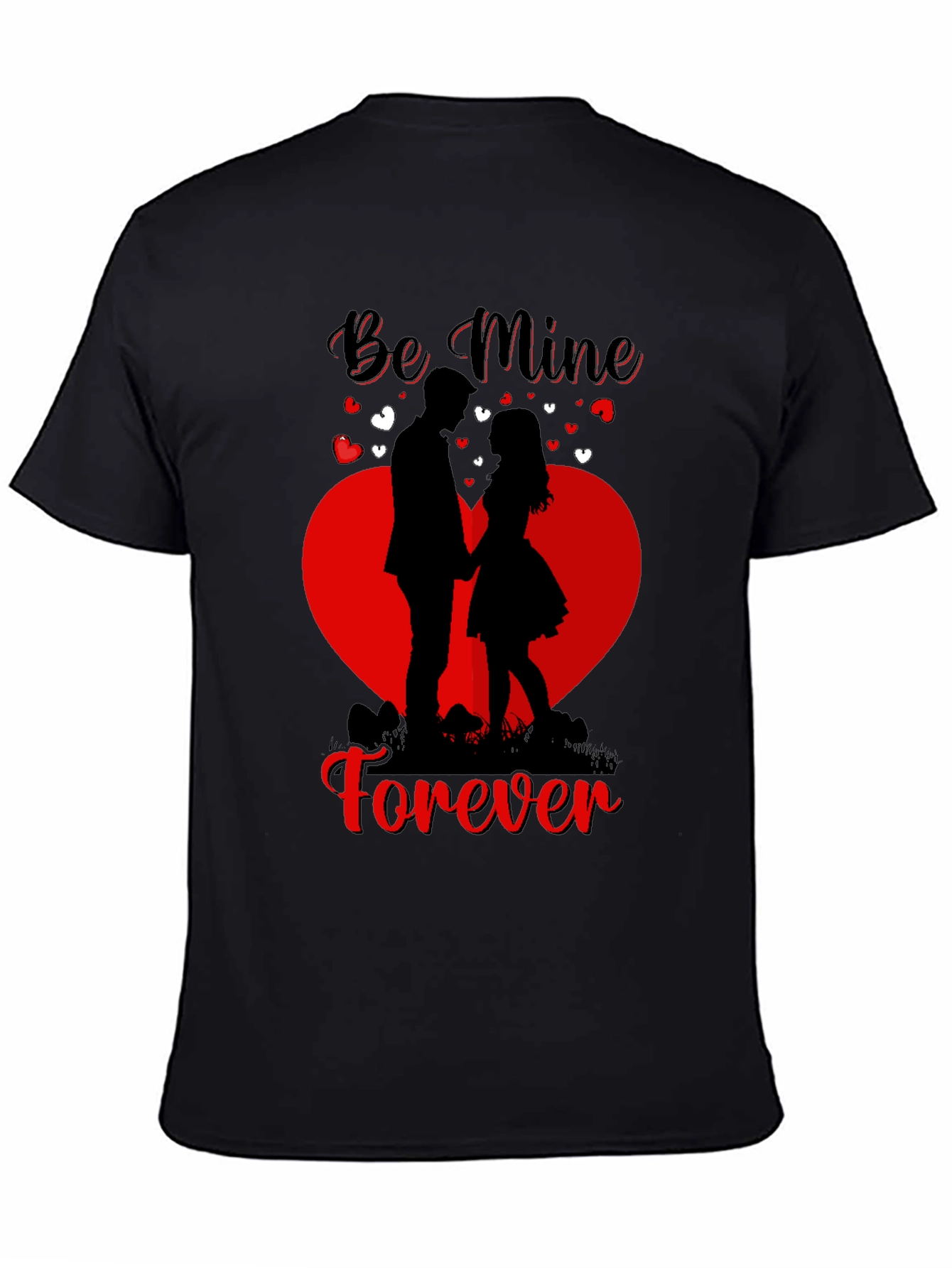 Be Mine Forever Valentines Day T-Shirt