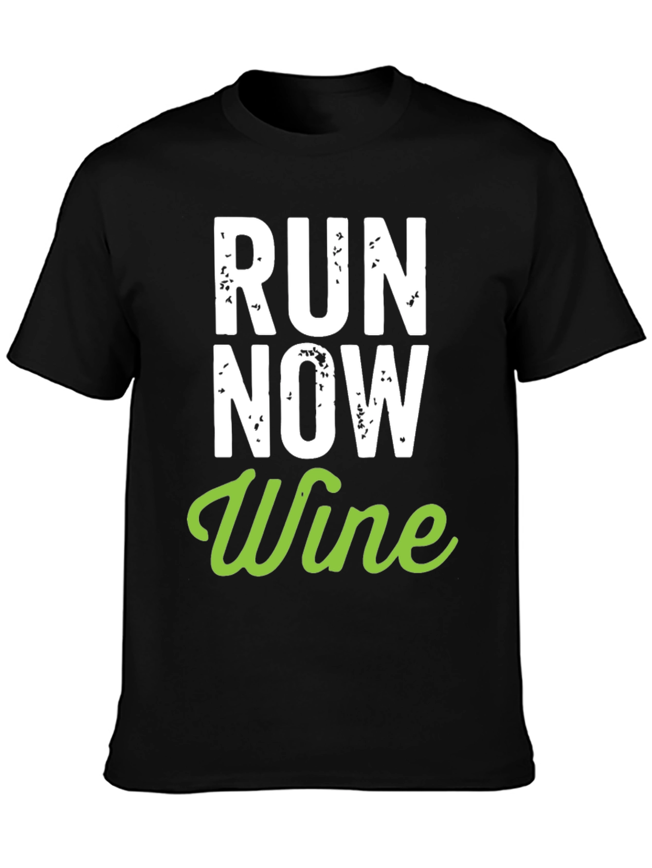 Run Now Wine Later Graphic Tee