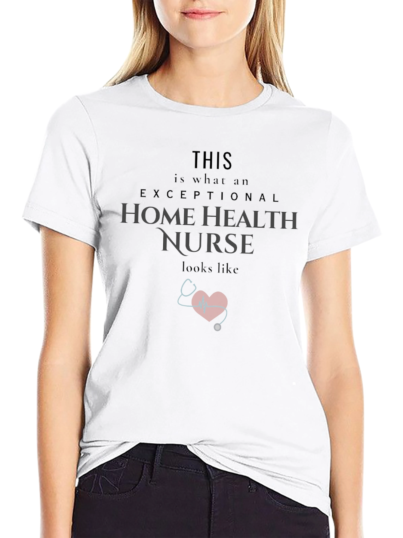 Exceptional Home Health Nurse T-Shirt