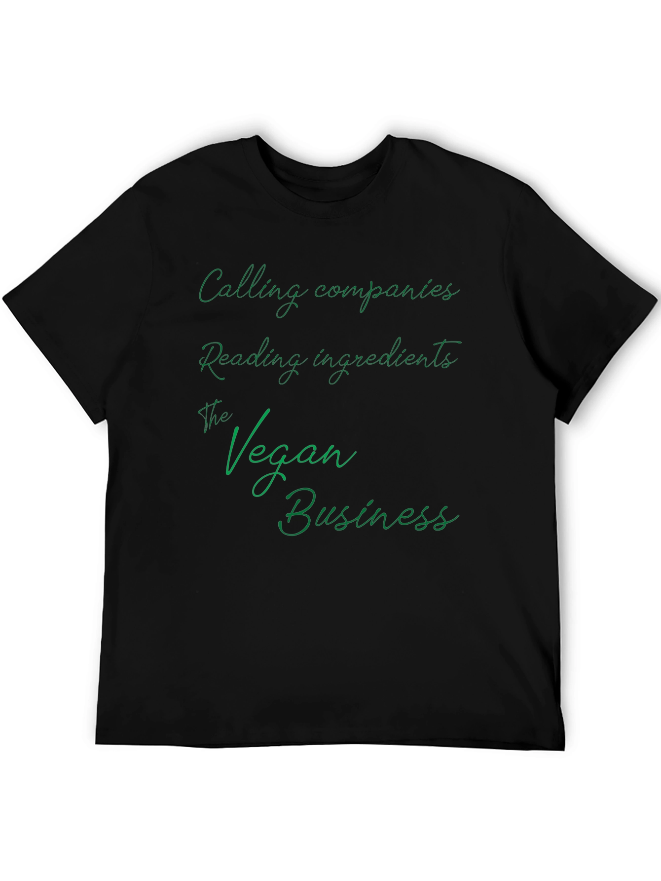 Vegan Business T-Shirt - Calling Companies Reading Ingredients