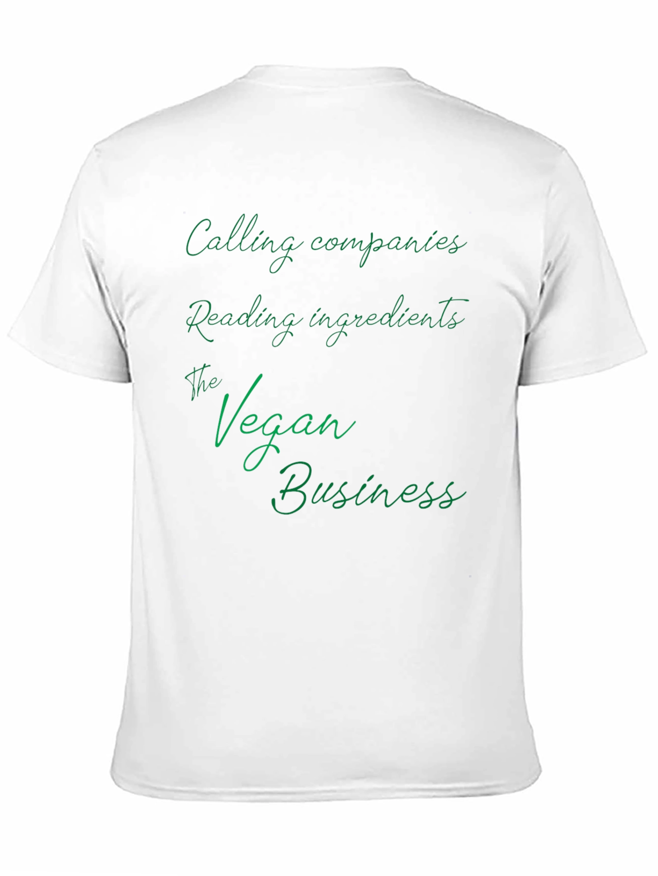Vegan Business T-Shirt - Calling Companies Reading Ingredients