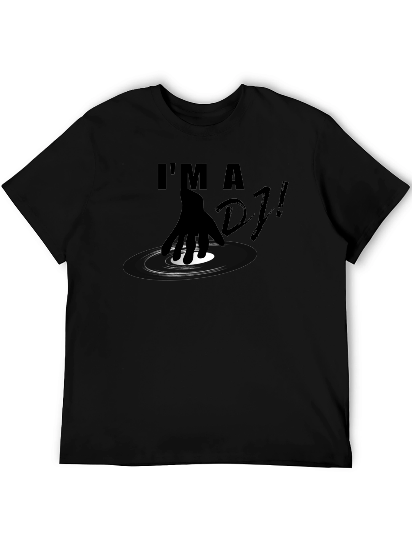 Im a DJ Black T-Shirt