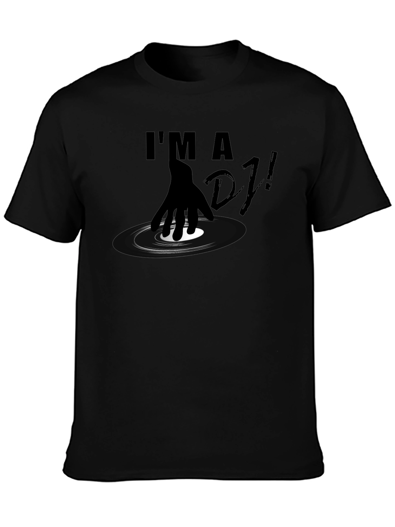 Im a DJ Black T-Shirt