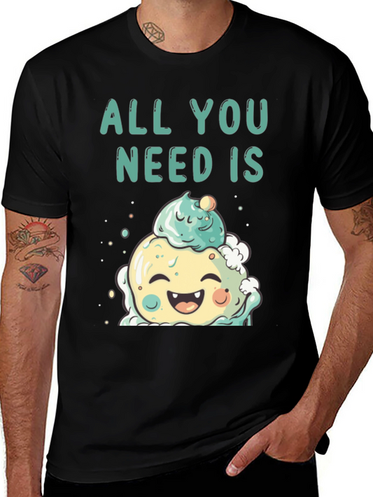 All You Need Is Cute Ice Cream T-Shirt