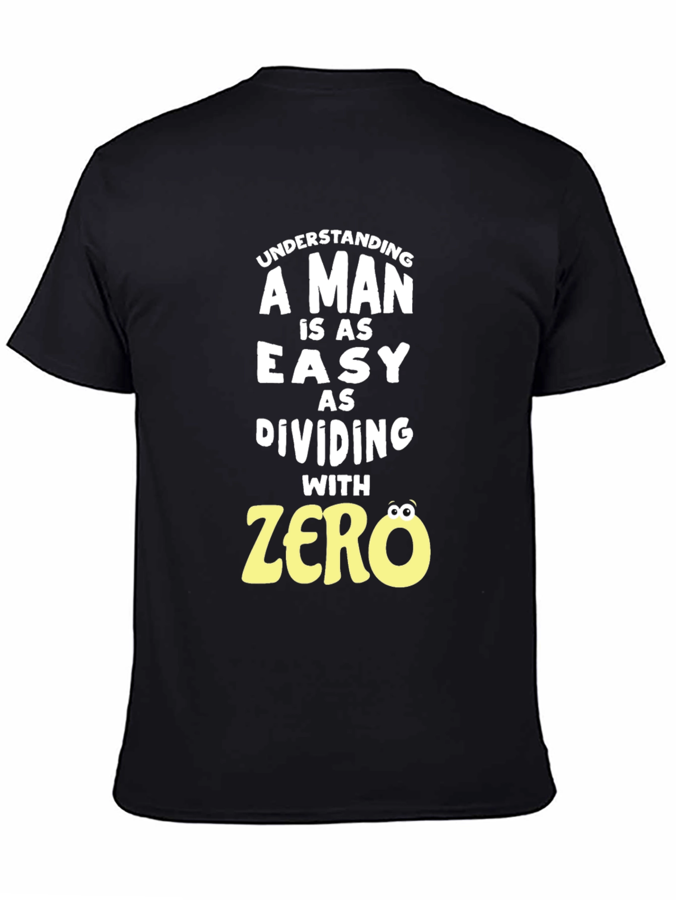 Funny Math Humor T-Shirt - Dividing By Zero