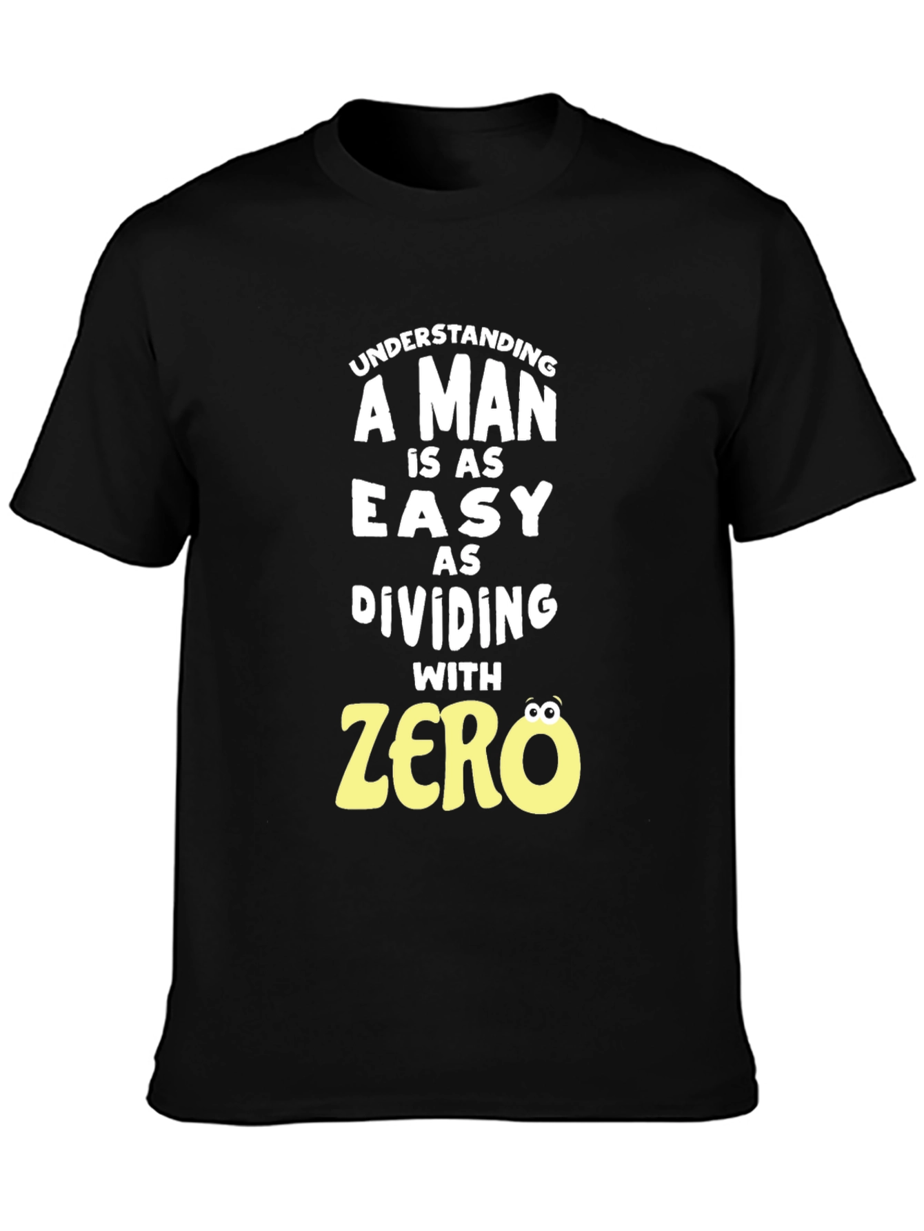 Funny Math Humor T-Shirt - Dividing By Zero