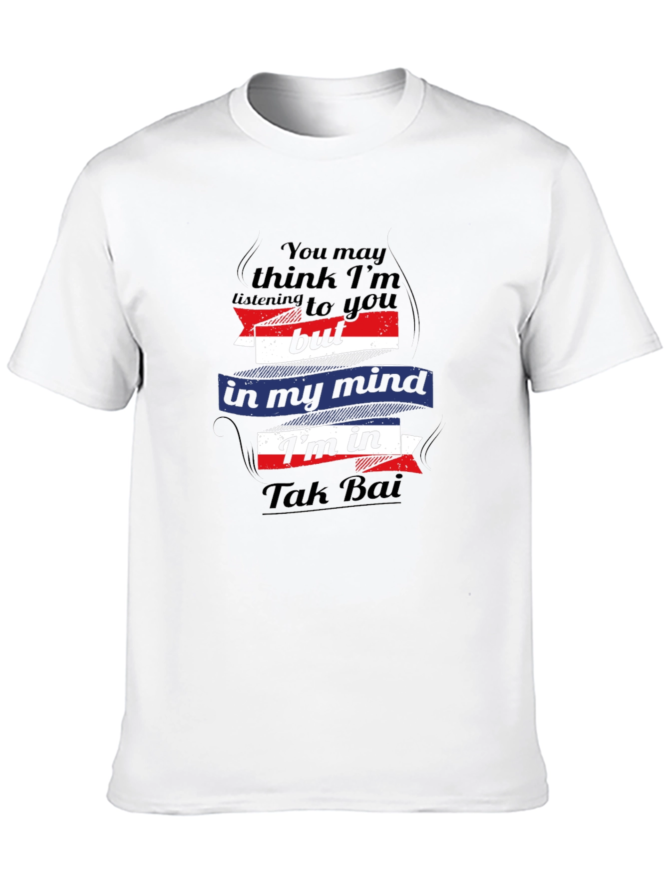 Tak Bai Mind T-Shirt - Funny Travel Tee