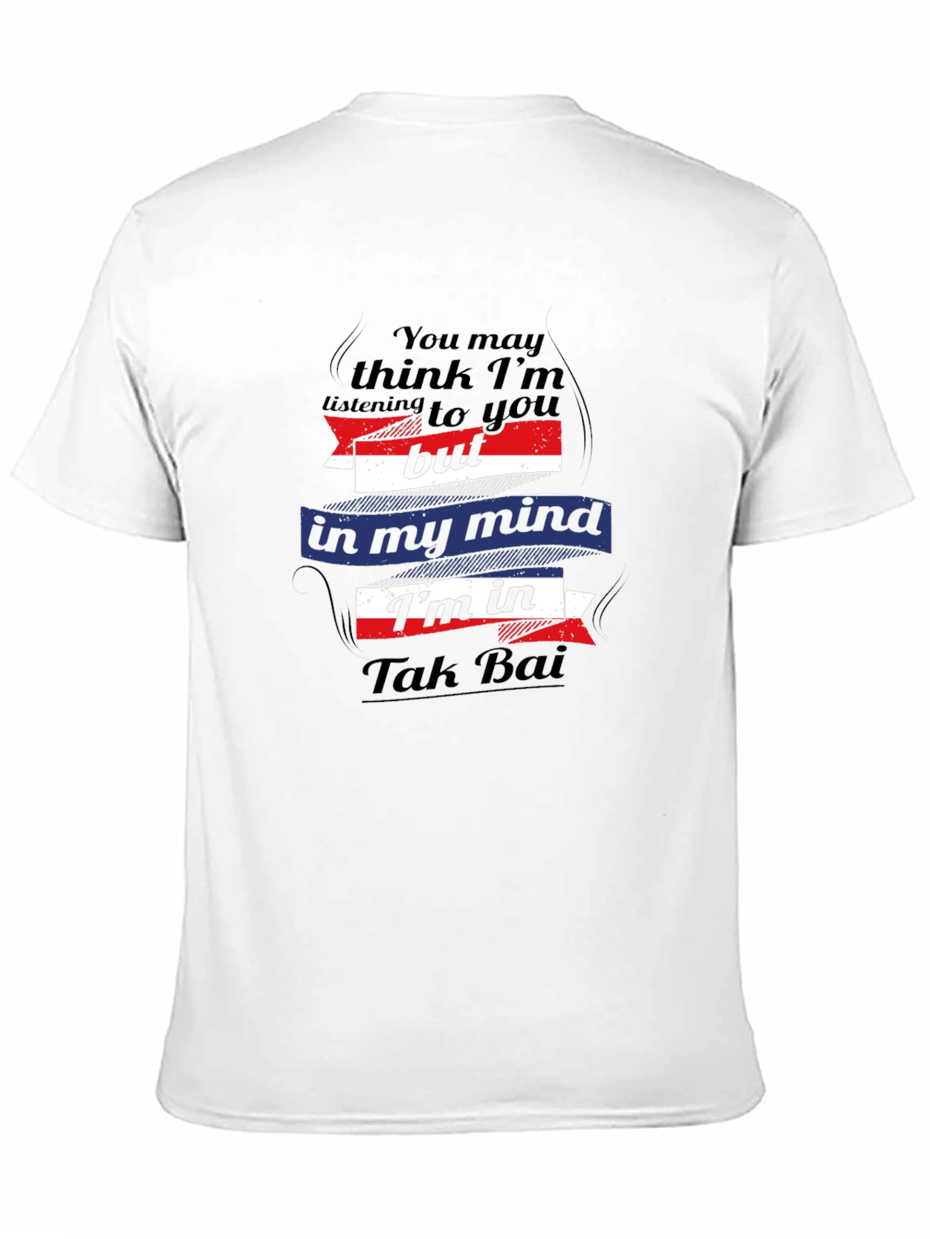 Tak Bai Mind T-Shirt - Funny Travel Tee