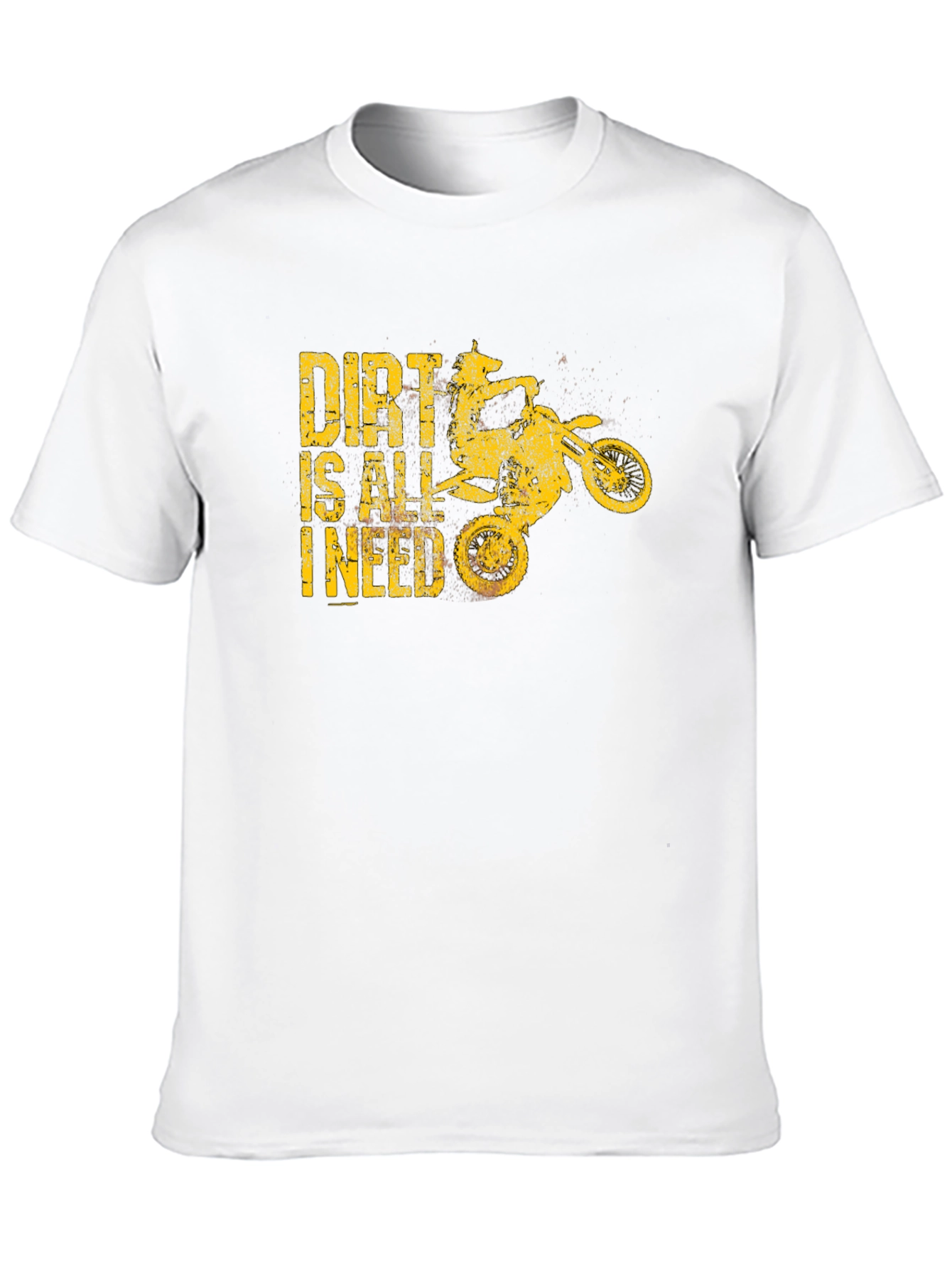 Dirt Is All I Need T-Shirt - Motocross Design