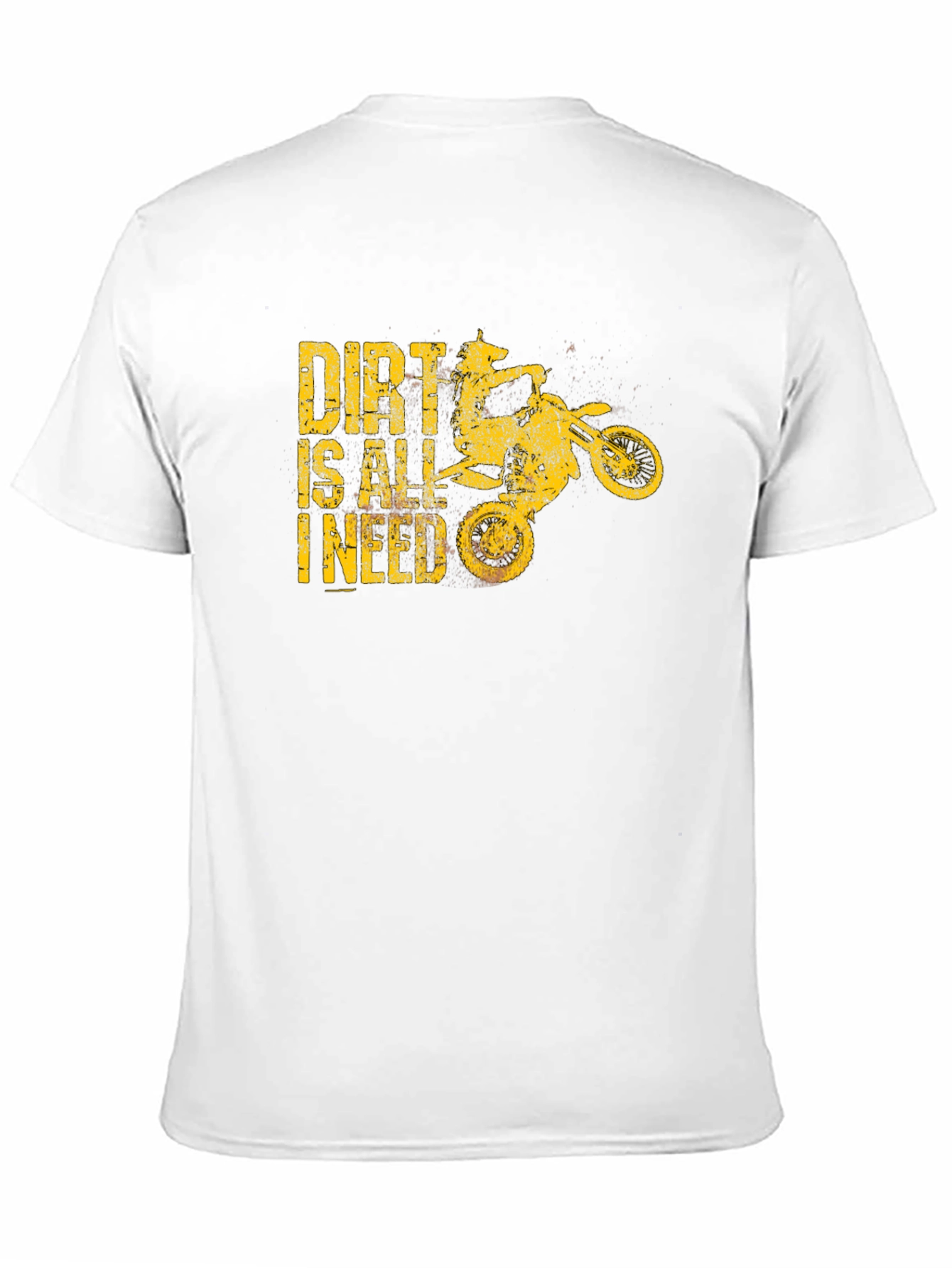 Dirt Is All I Need T-Shirt - Motocross Design