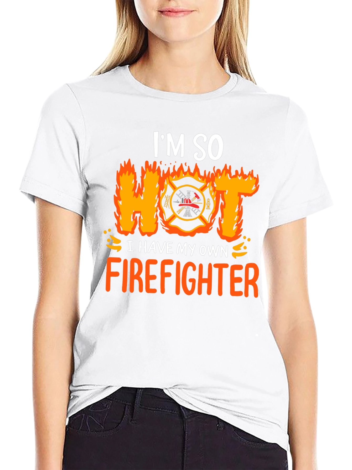Im So Hot I Have My Own Firefighter T-Shirt