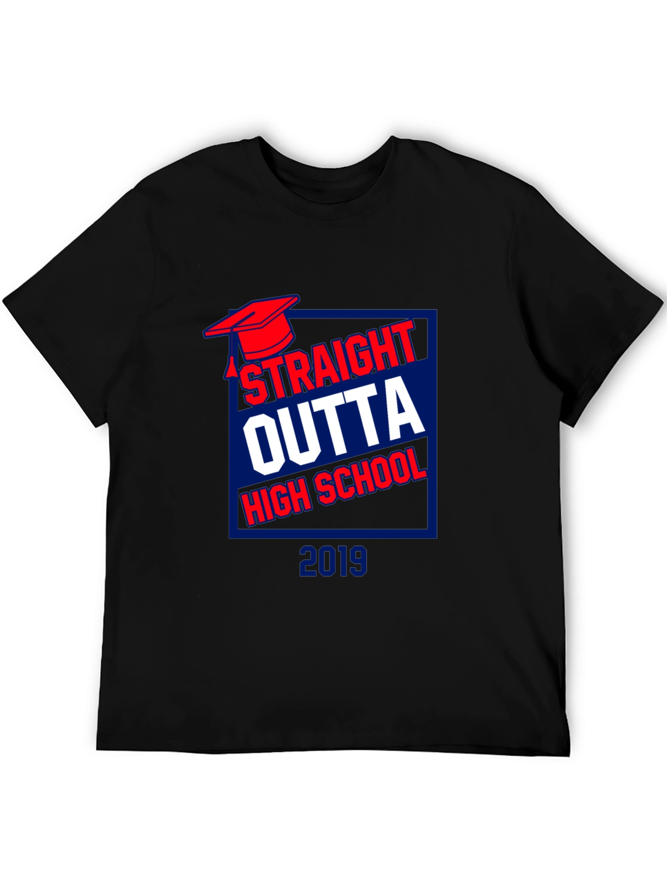 Straight Outta High School 2019 T-Shirt