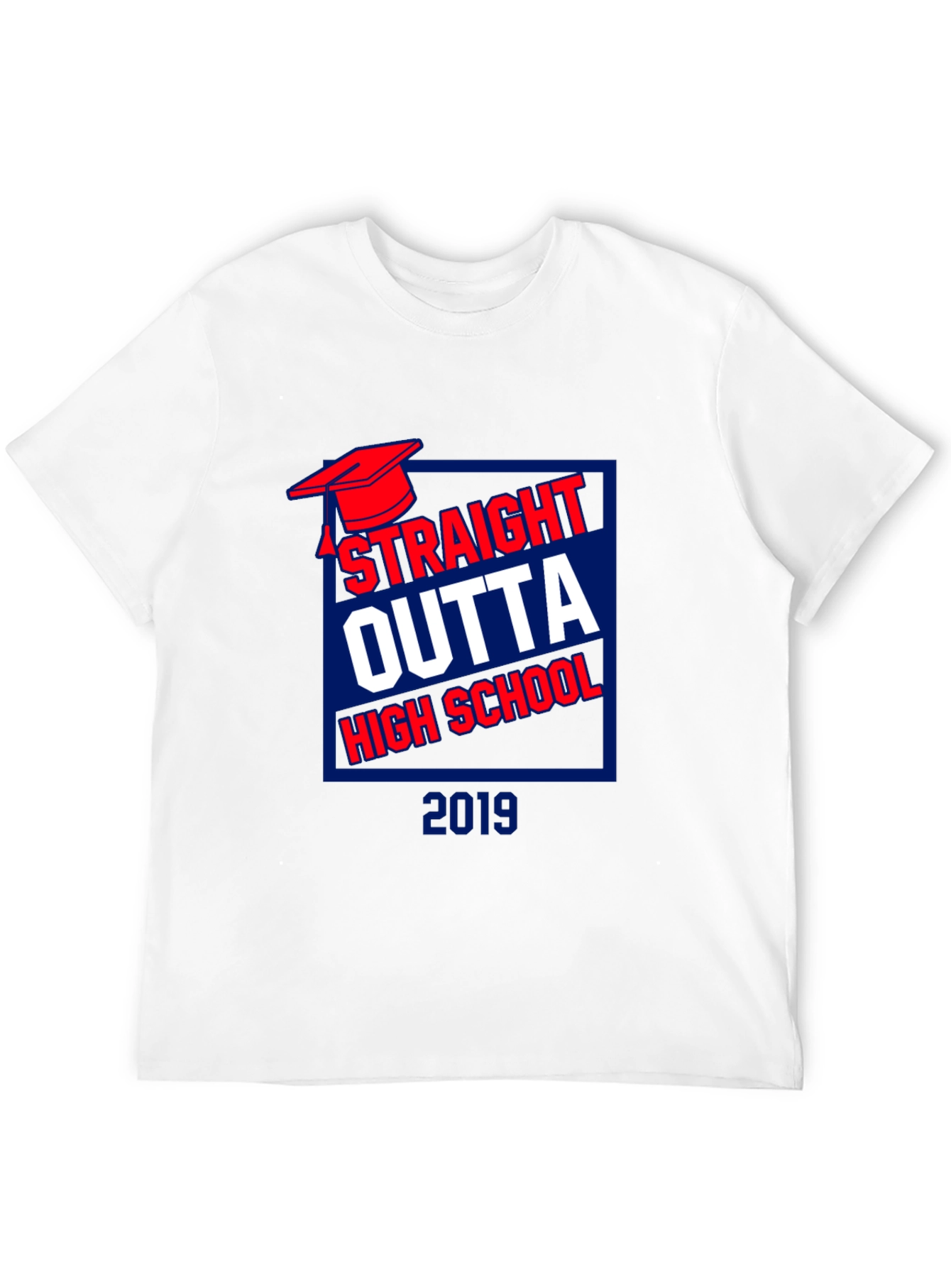 Straight Outta High School 2019 T-Shirt