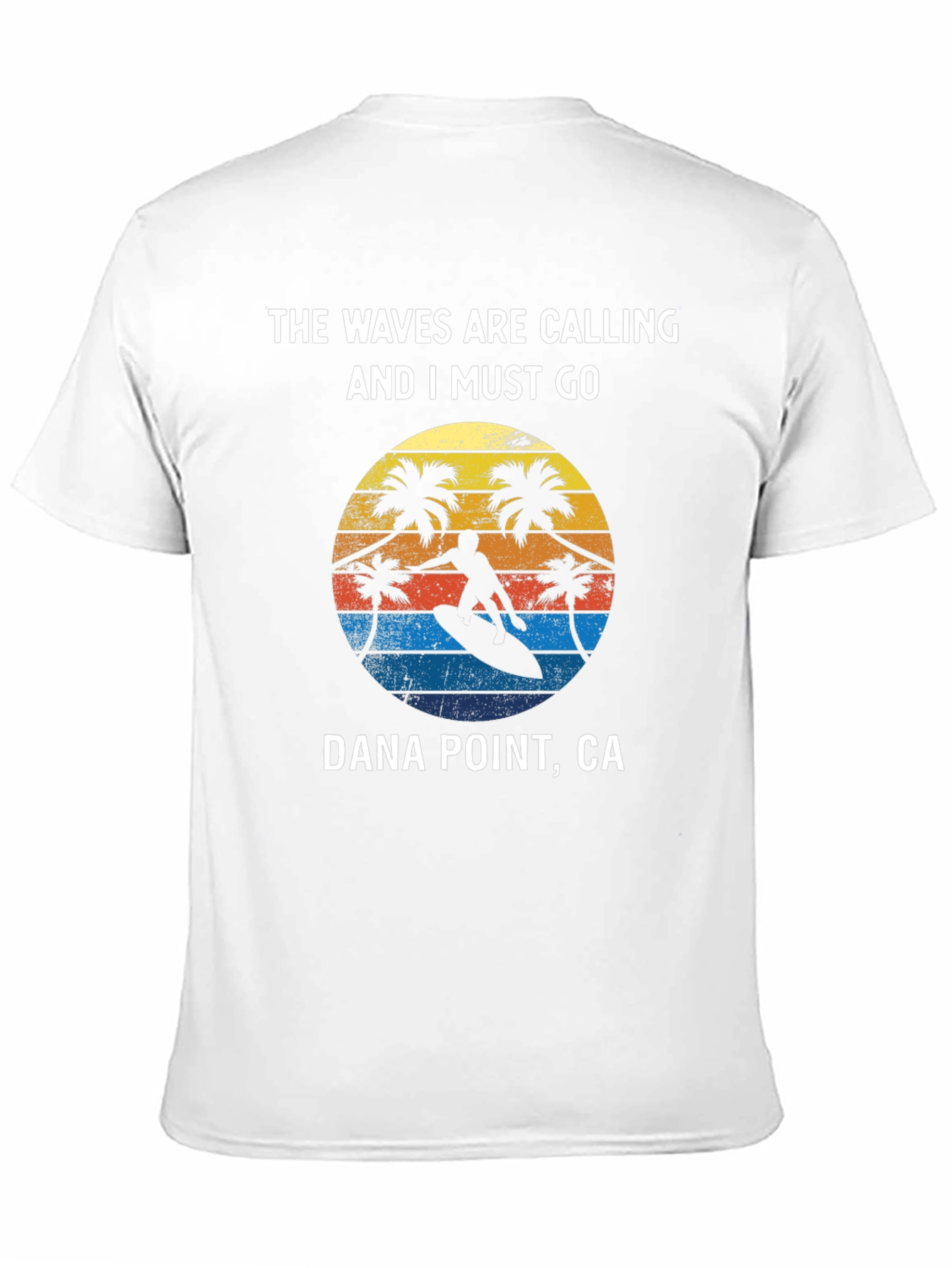 Dana Point Surfing T-Shirt - Waves are Calling