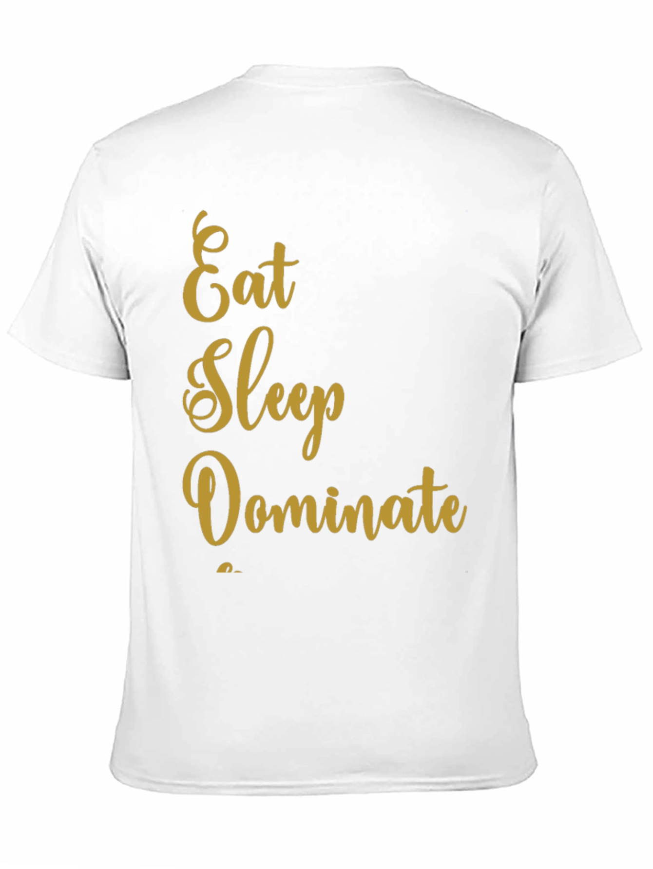 Eat Sleep Dominate Black T-Shirt