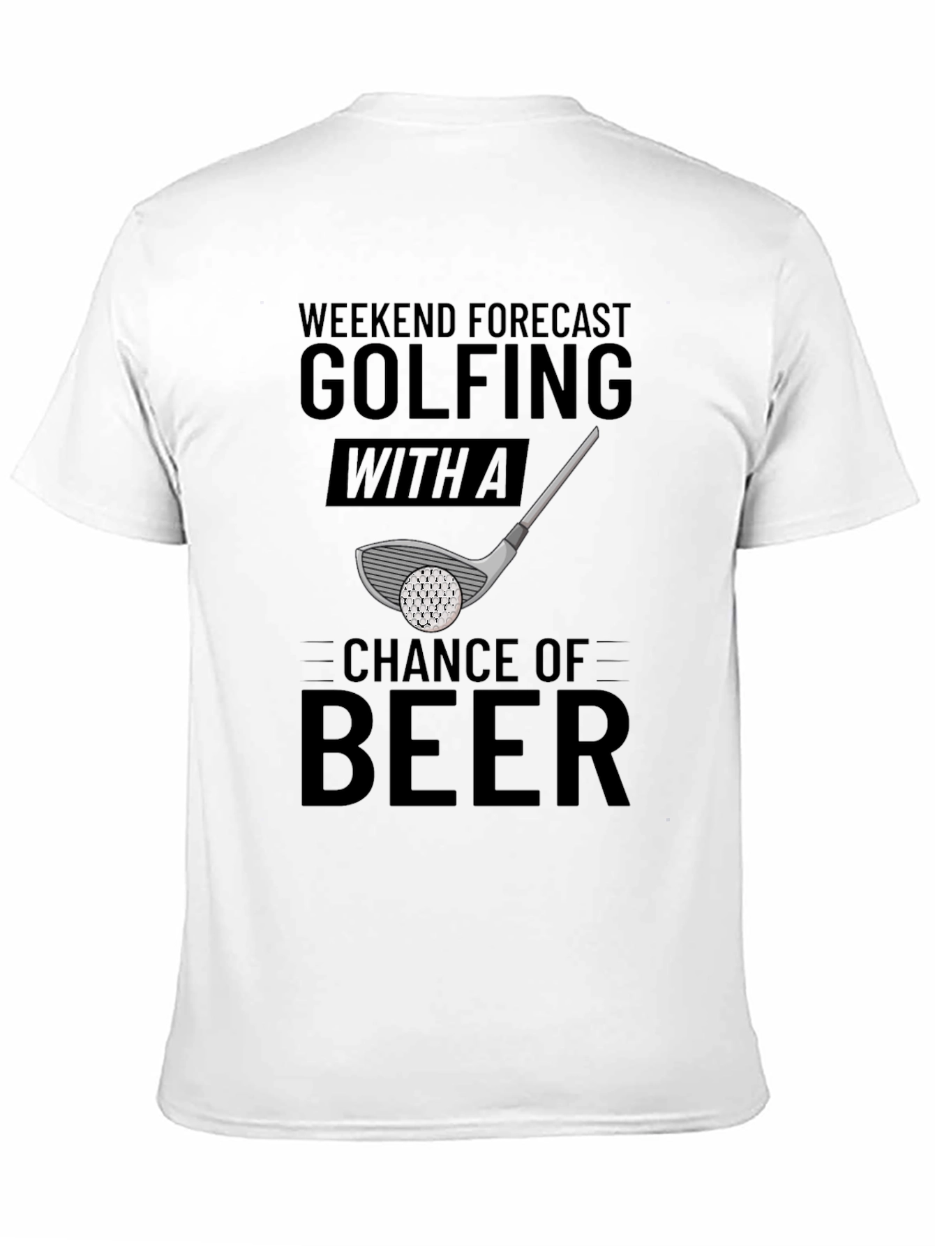 Golfing & Beer T-Shirt: Weekend Forecast