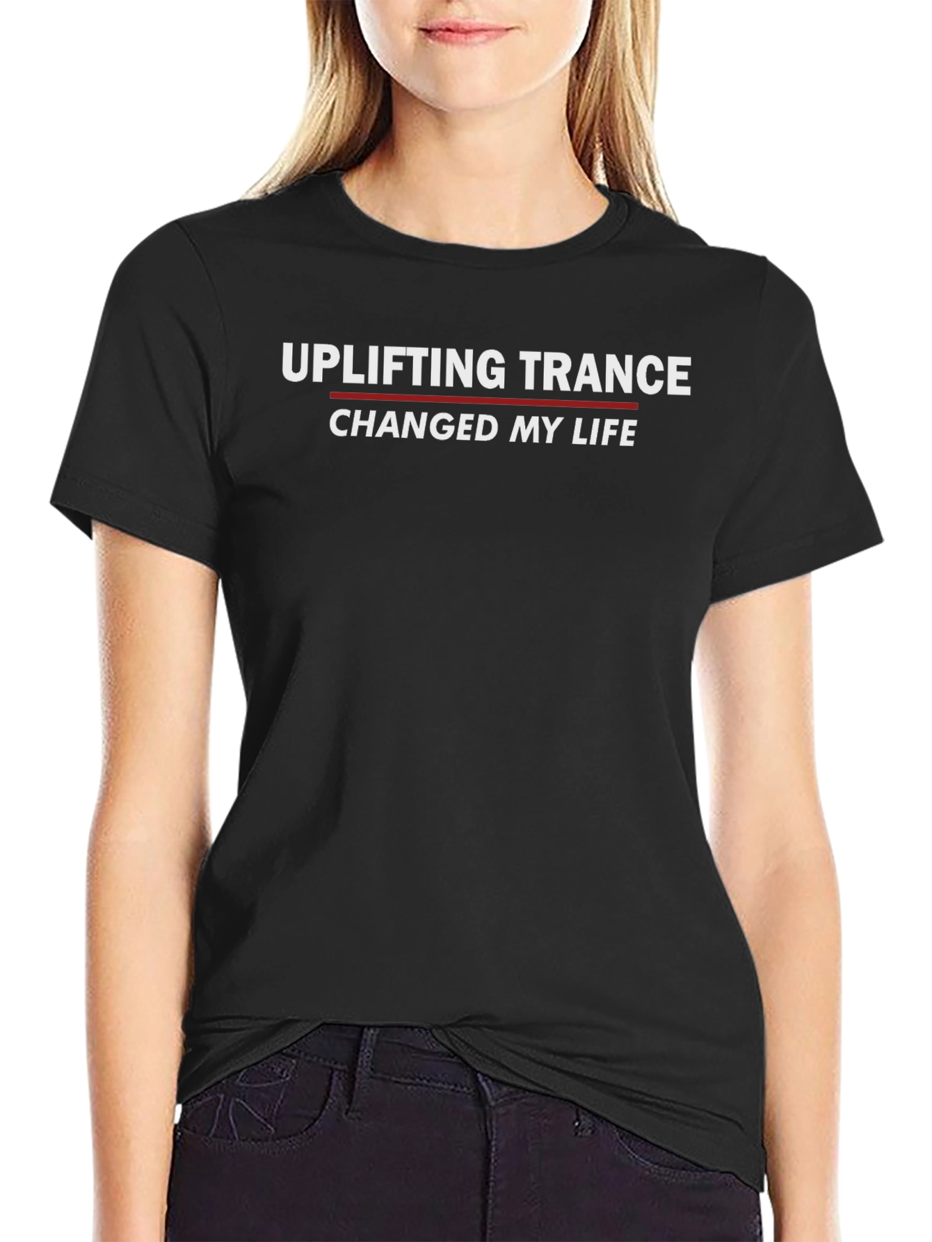 Uplifting Trance Changed My Life Black T-Shirt