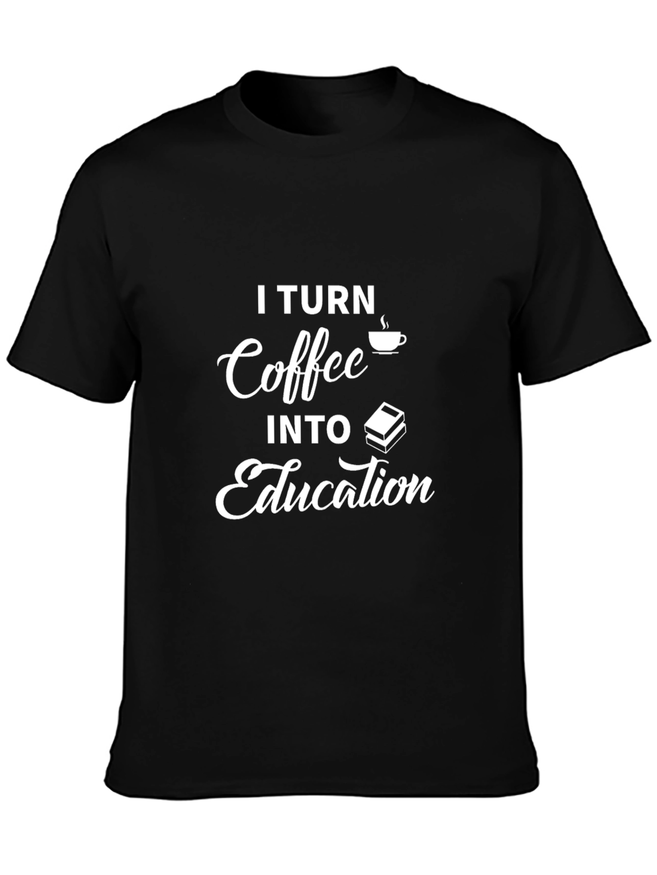 Coffee to Education T-Shirt - Funny Teacher Apparel