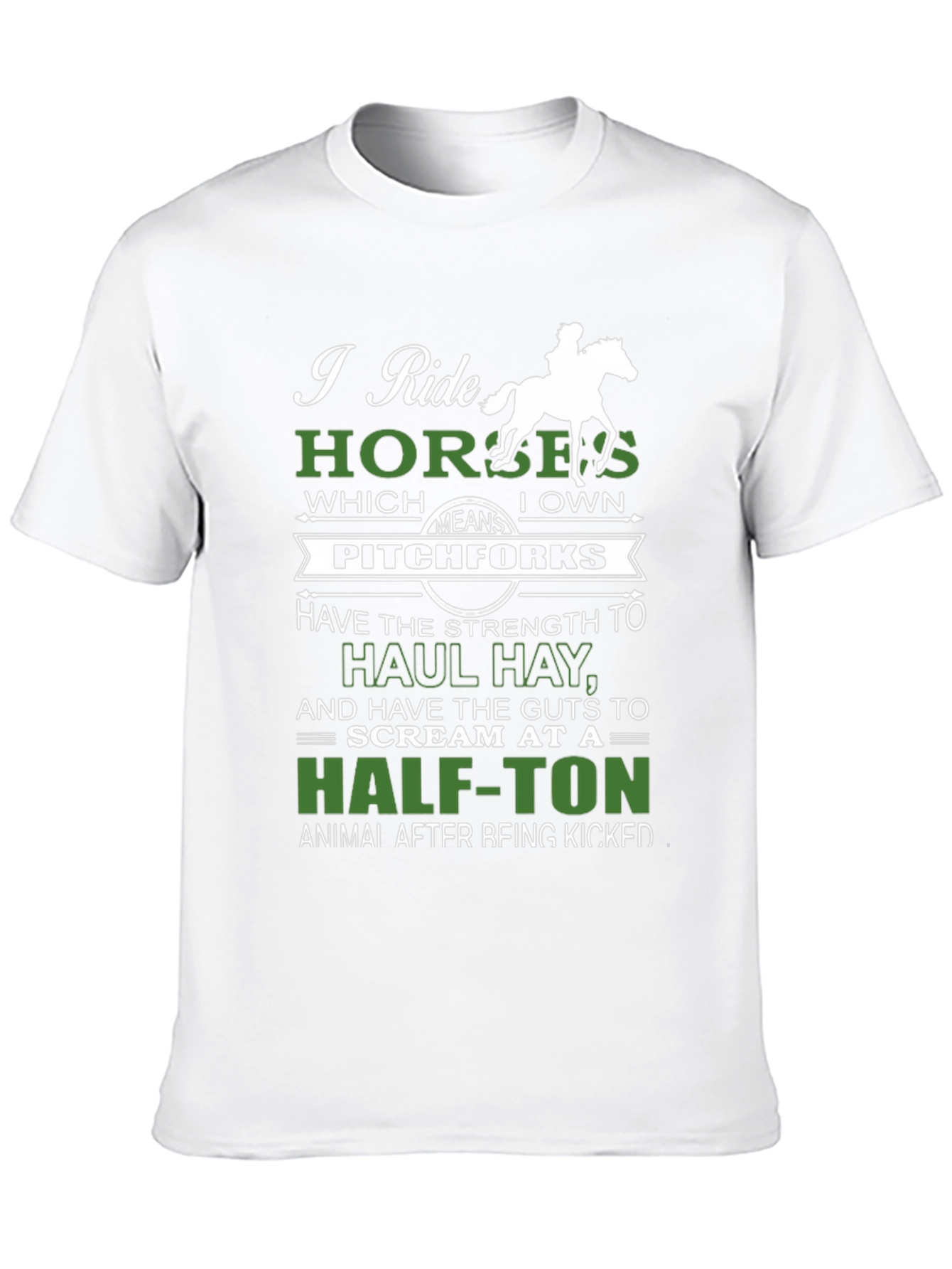 I Ride Horses Funny Graphic Tee