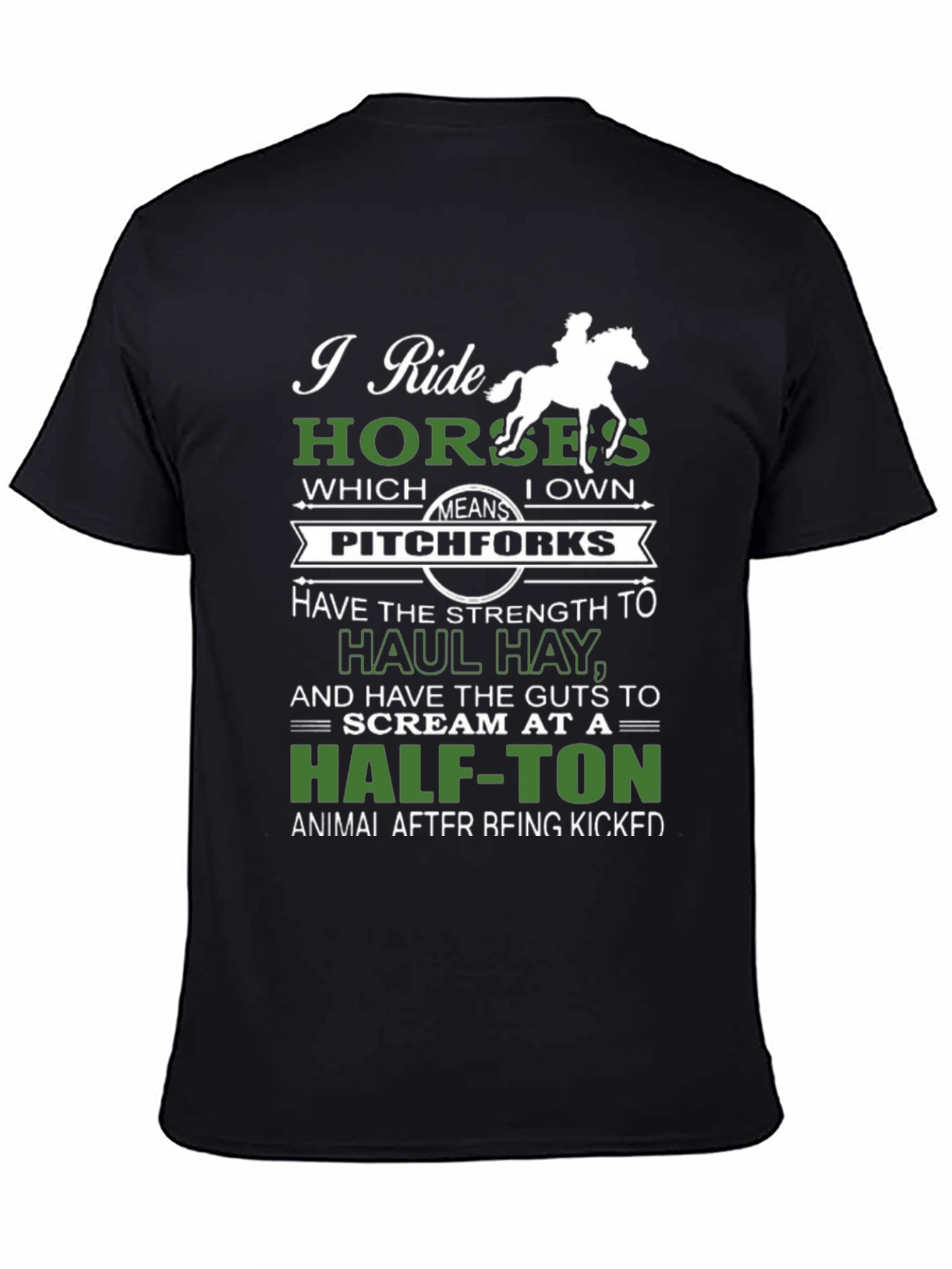 I Ride Horses Funny Graphic Tee
