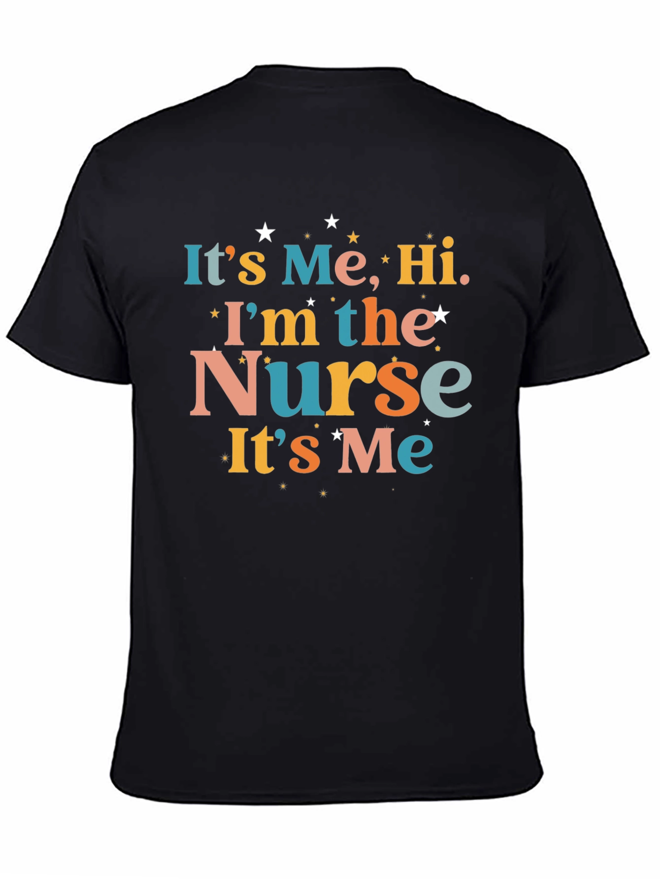 Its Me Hi Im The Nurse! T-Shirt