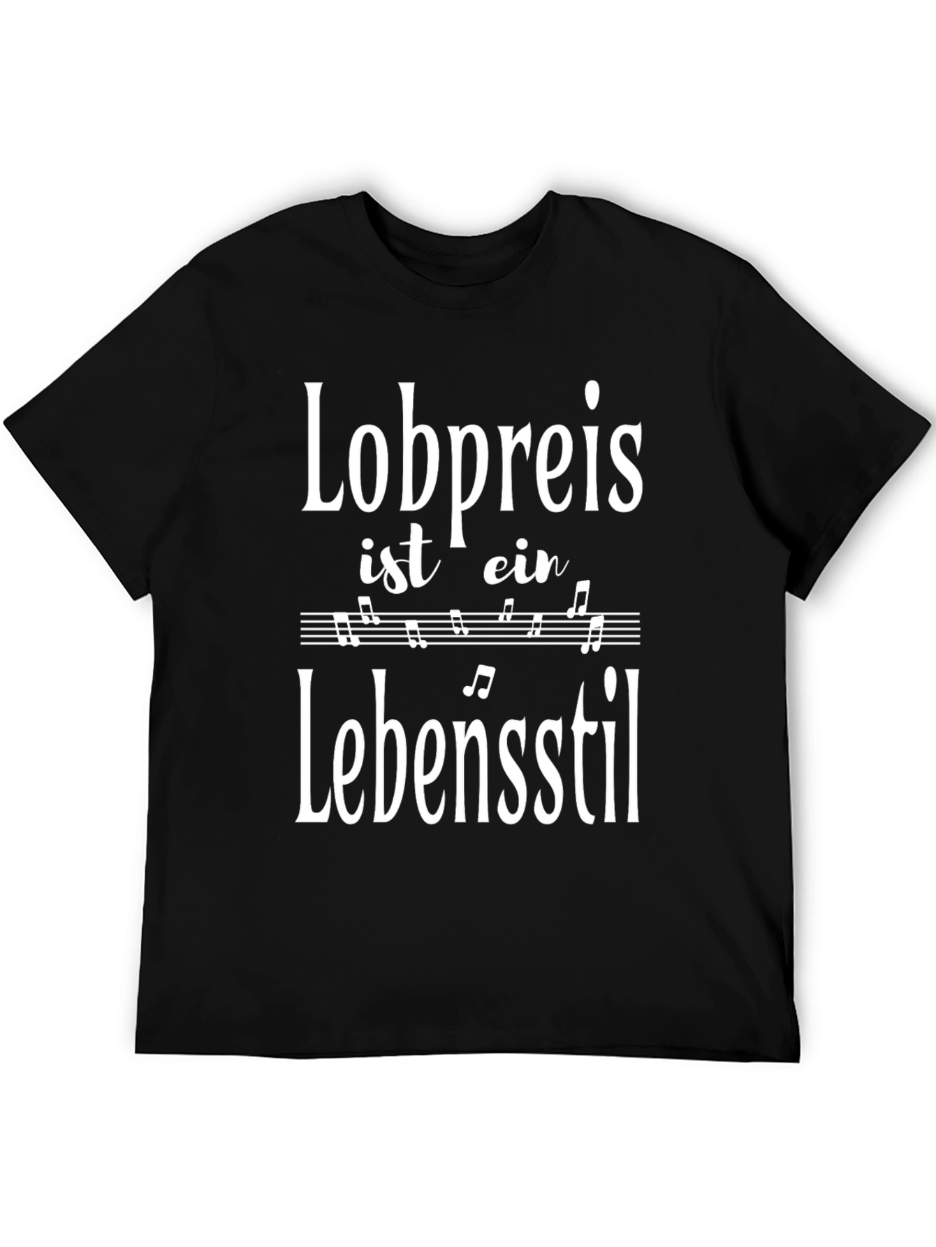Lobpreis ist ein Lebensstil T-Shirt