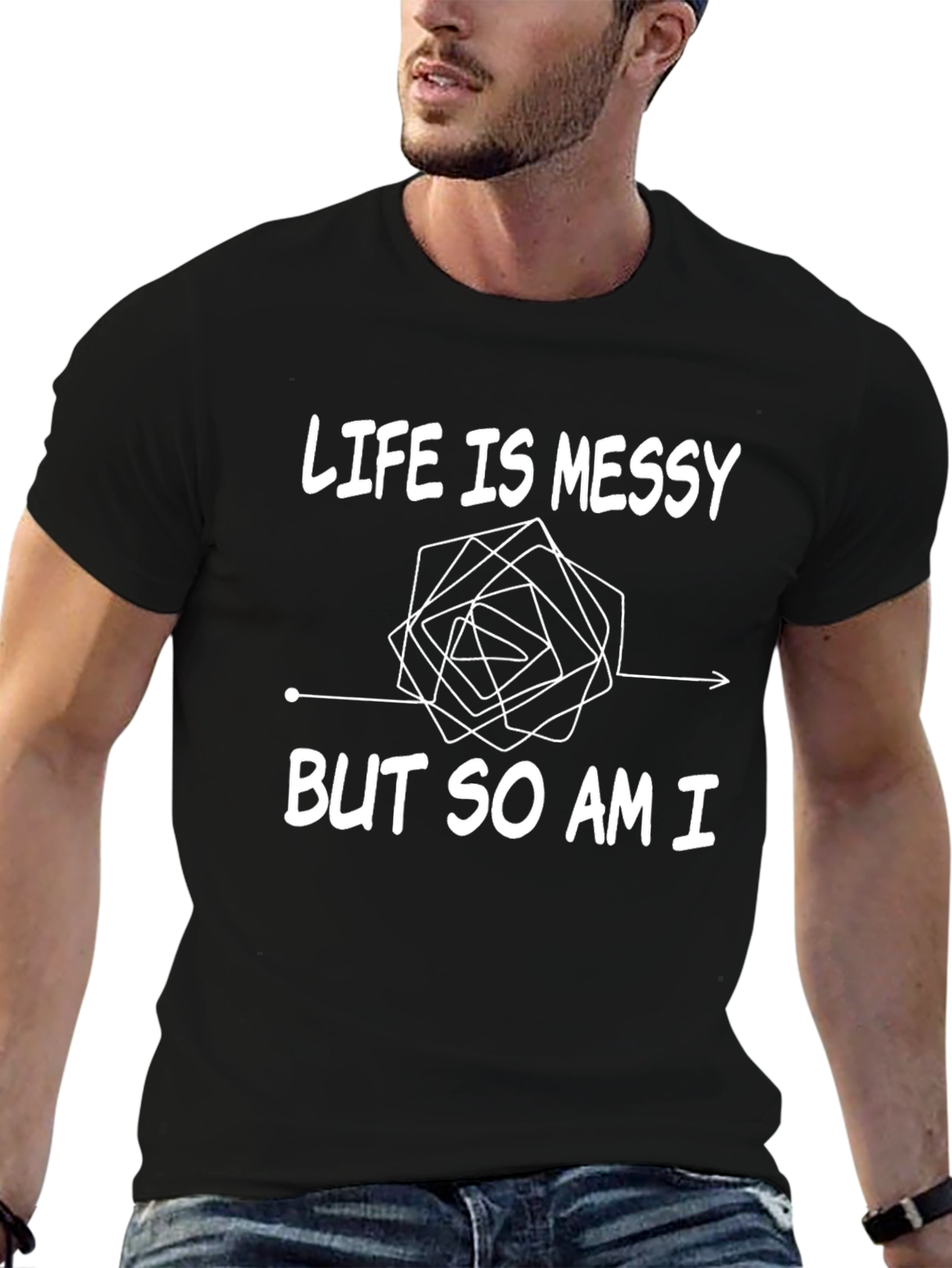 Life Is Messy Graphic T-Shirt