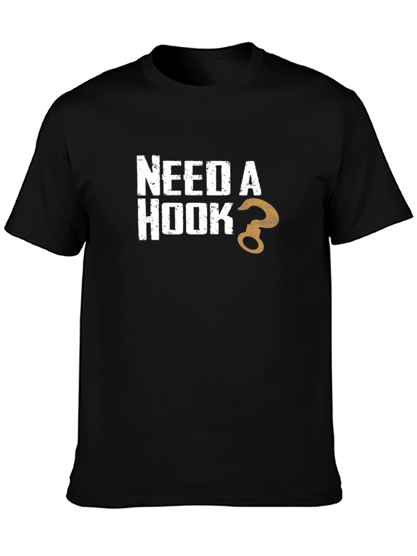 Need A Hook? Novelty Graphic T-Shirt