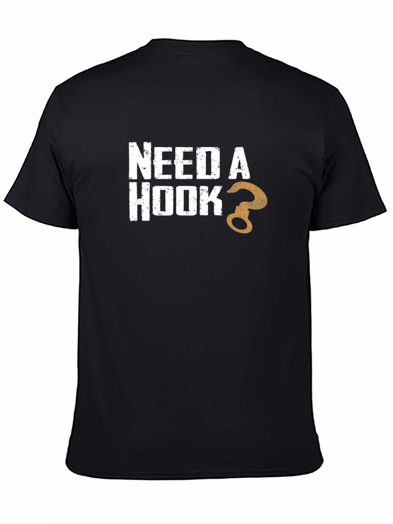 Need A Hook? Novelty Graphic T-Shirt