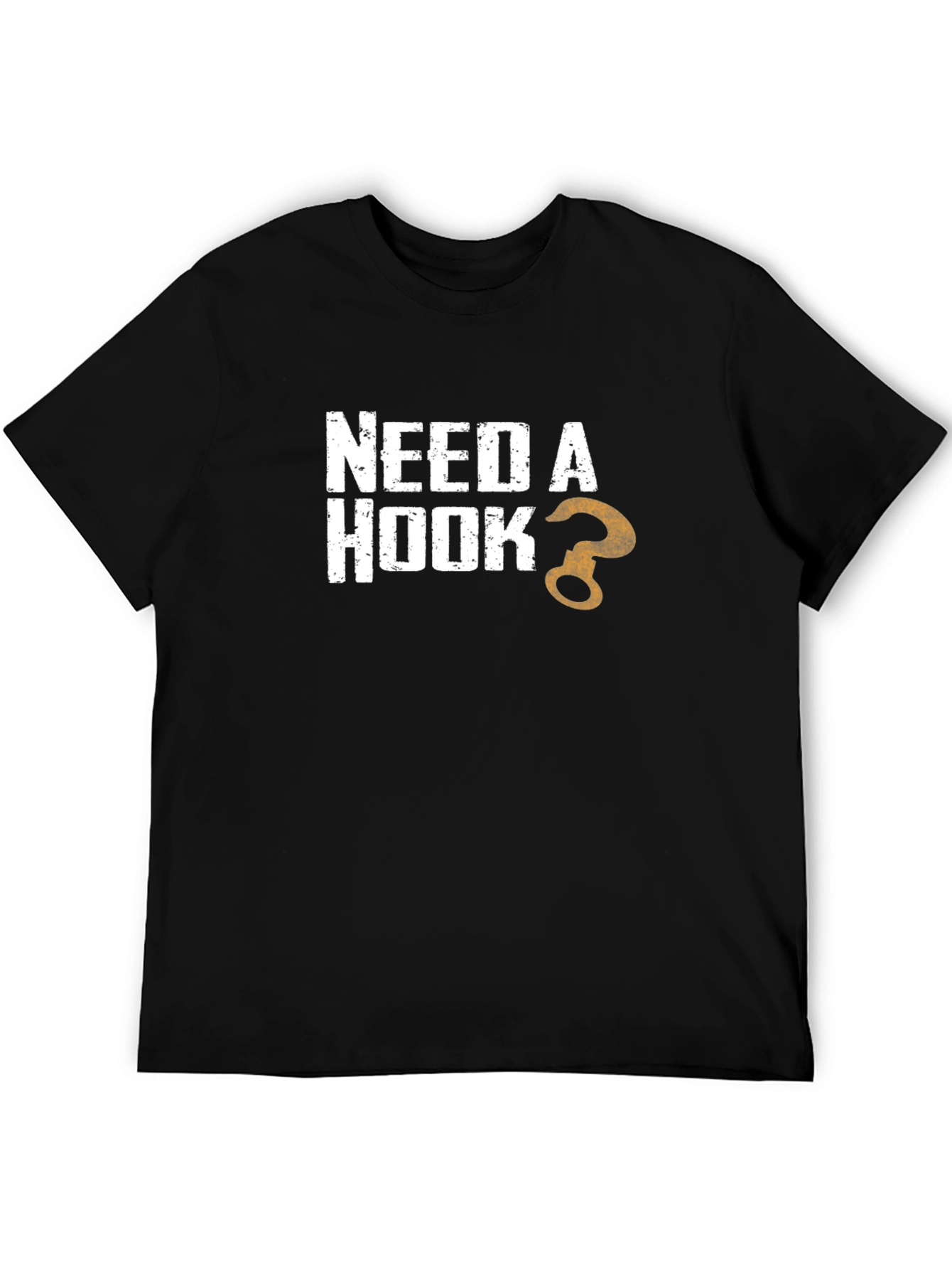 Need A Hook? Novelty Graphic T-Shirt
