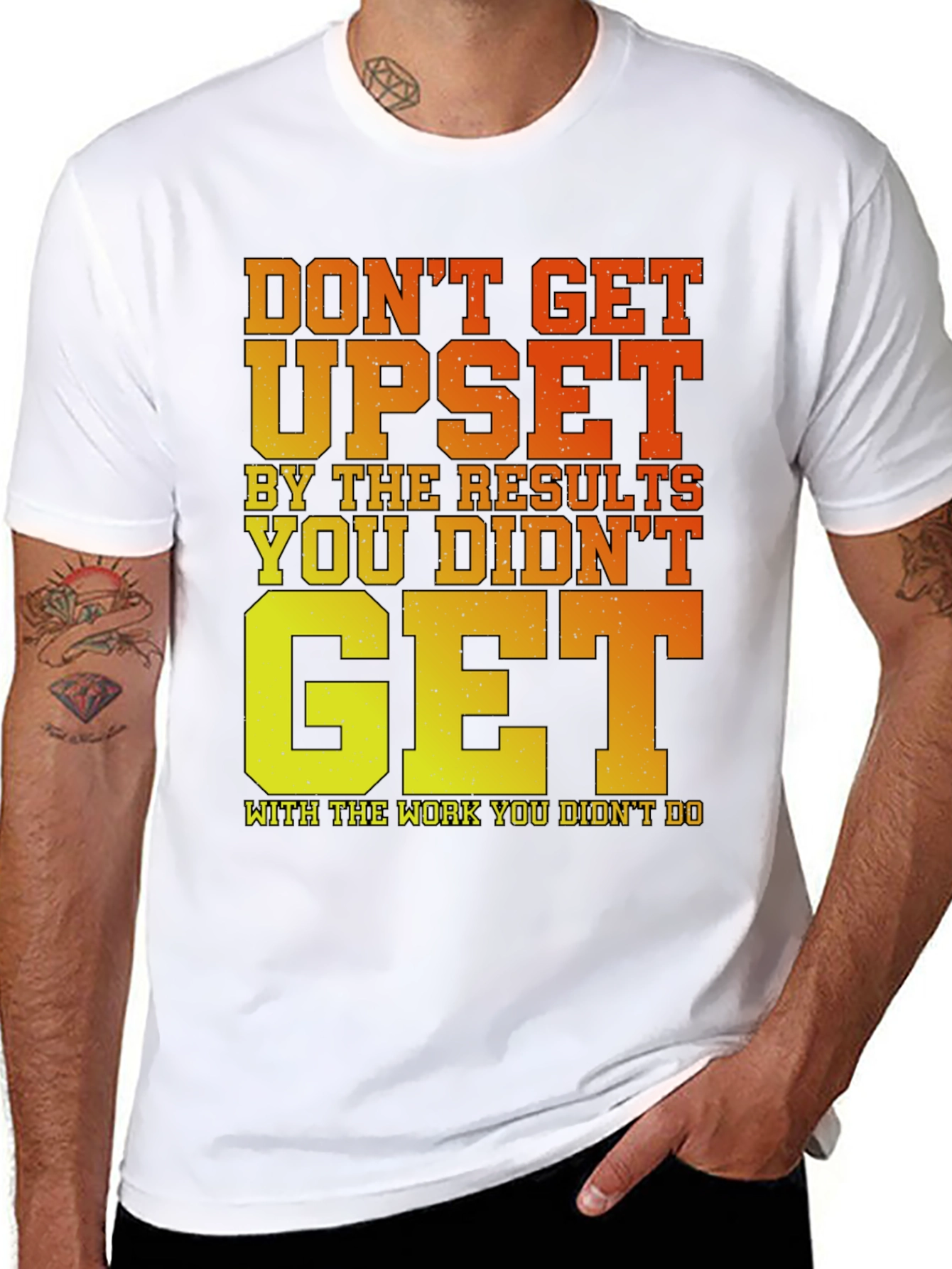 Motivational Gym T-Shirt: Dont Get Upset!
