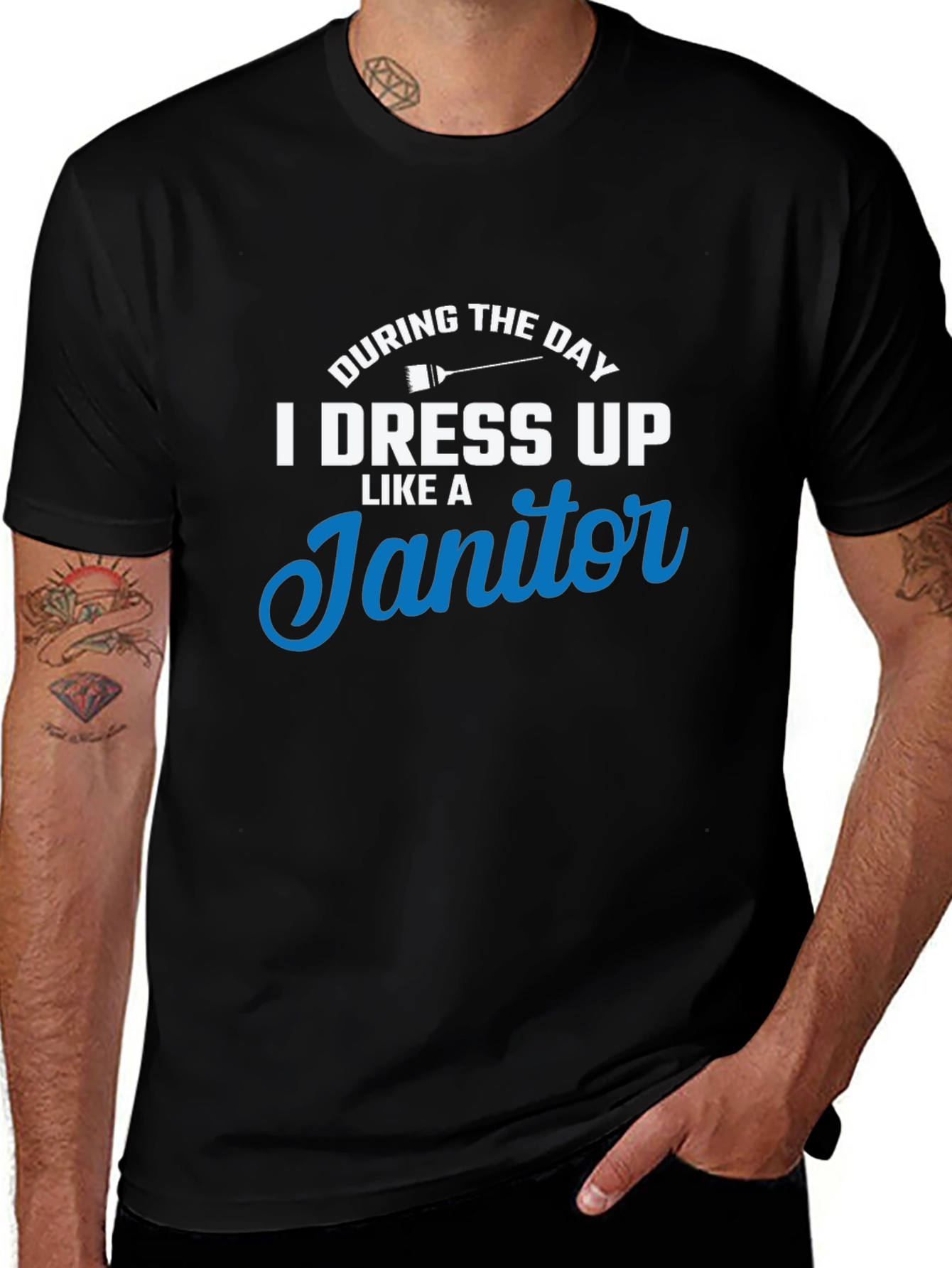 I Dress Up Like A Janitor T-Shirt