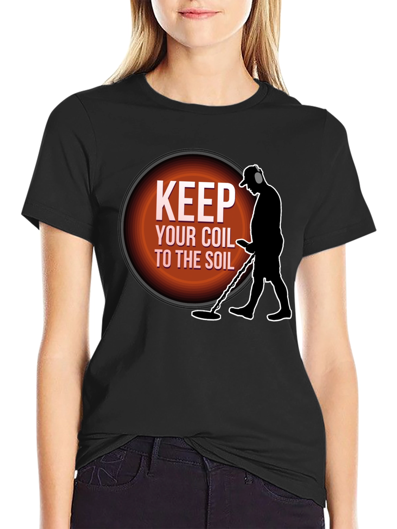 Keep Your Coil To The Soil Metal Detecting T-Shirt