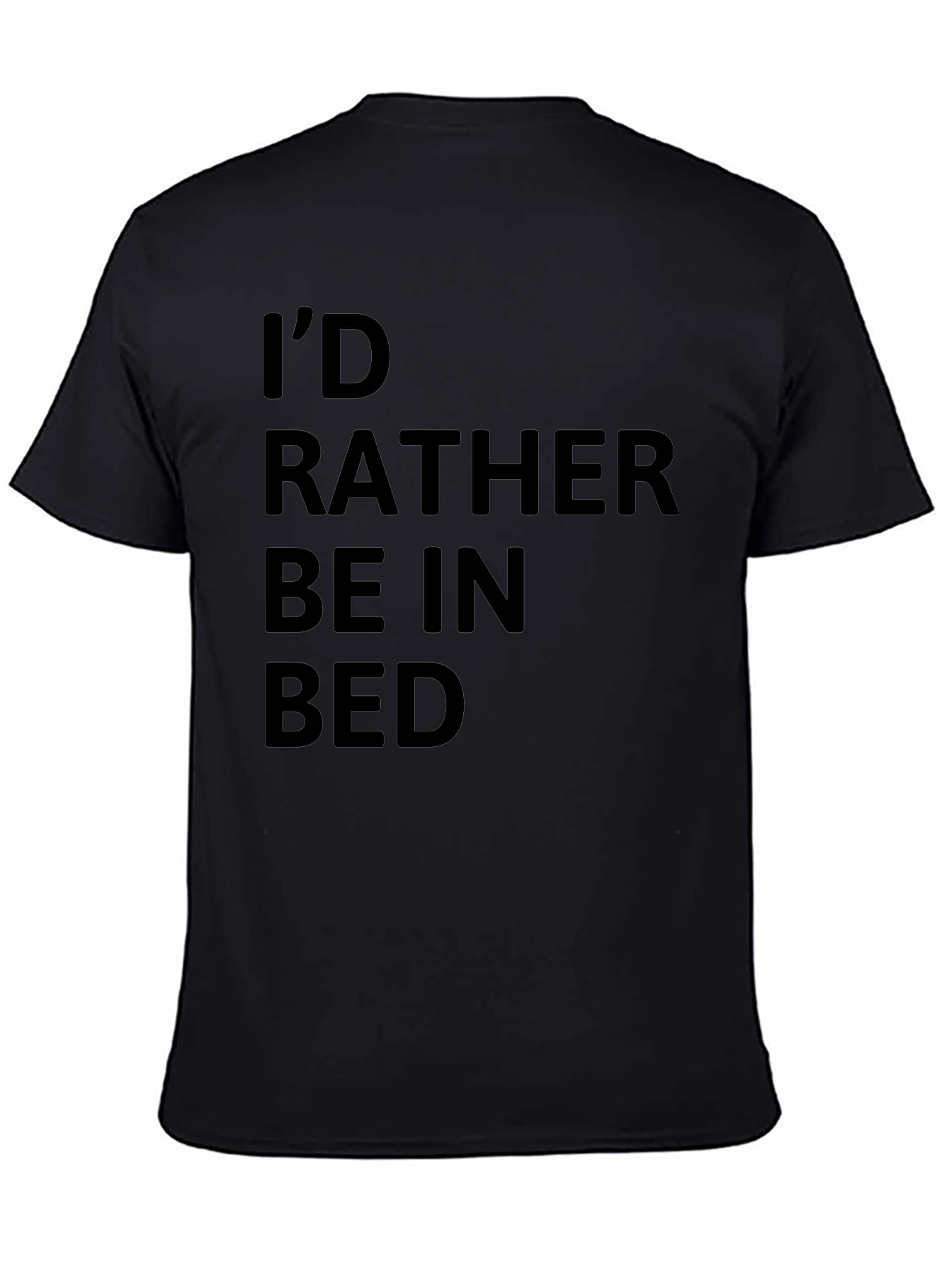 Id Rather Be In Bed Graphic Tee