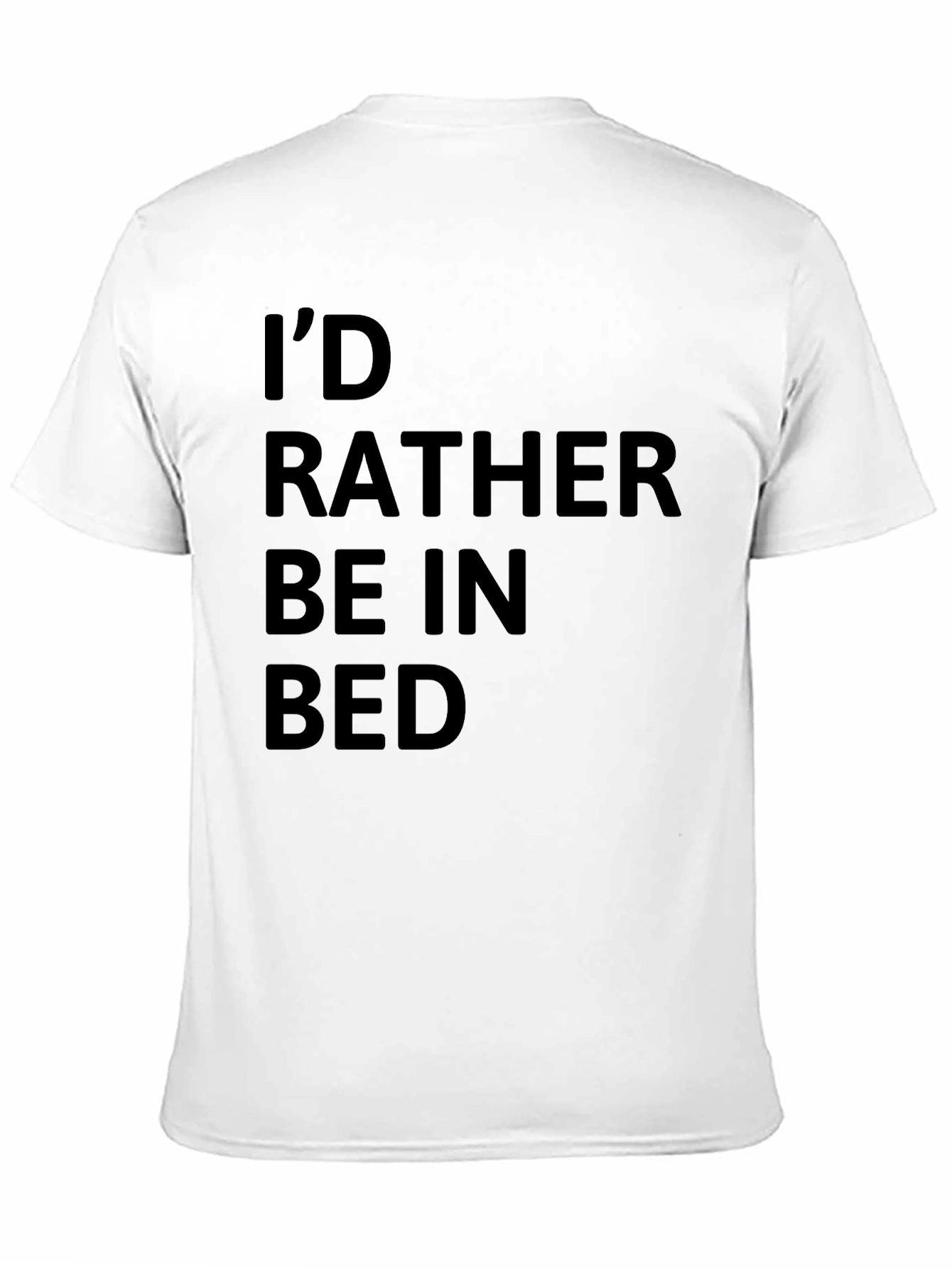 Id Rather Be In Bed Graphic Tee